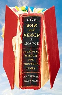 Open book titled 'Give War and Peace a Chance' with colorful pages inside, promoting Tolstoy's wisdom for troubled times.