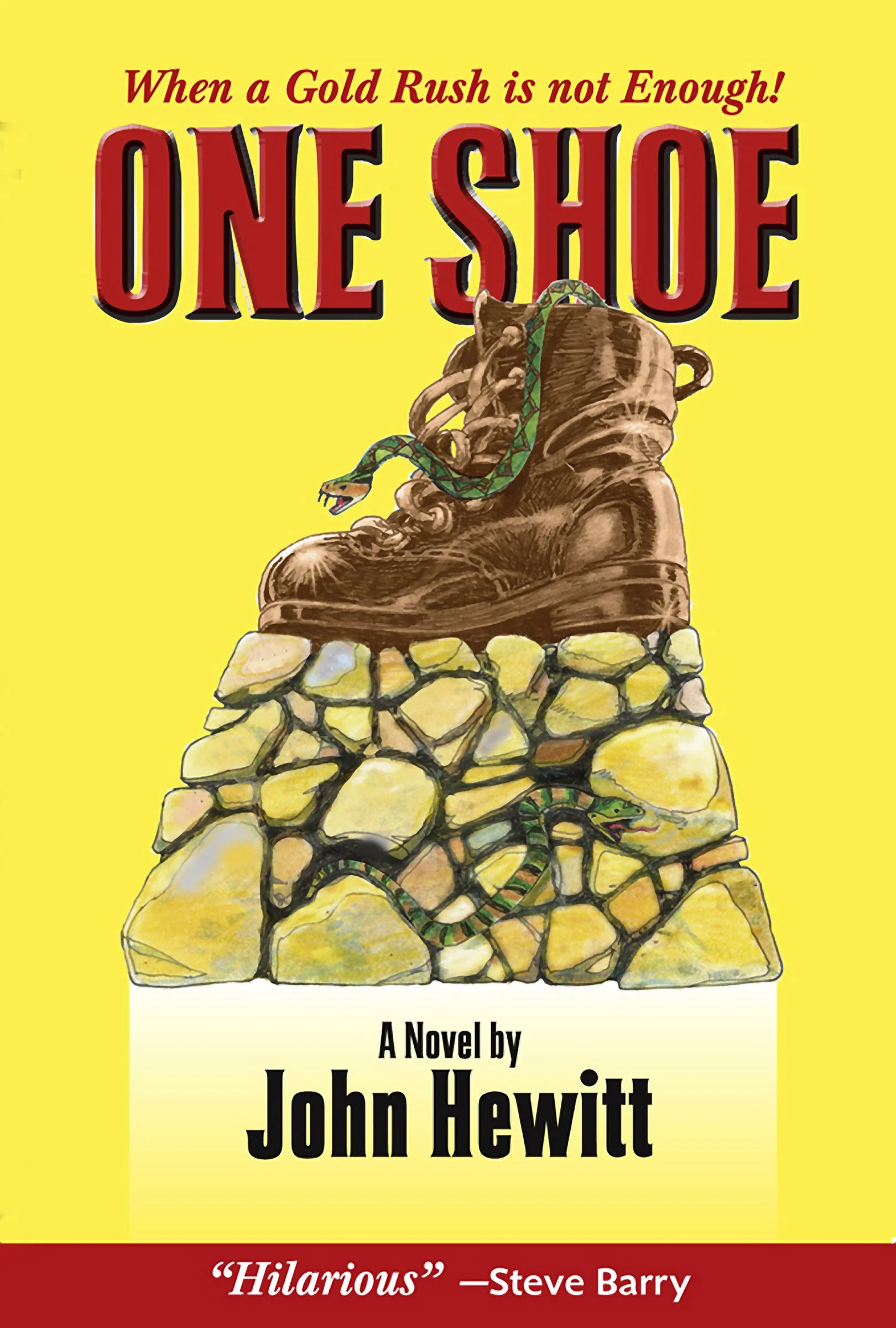 Cover of the book 'One Shoe' by John Hewitt, featuring a large brown hiking boot on a rock with climbing snakes, set against a yellow background. Book & Author Publicity by Quatrain PR.