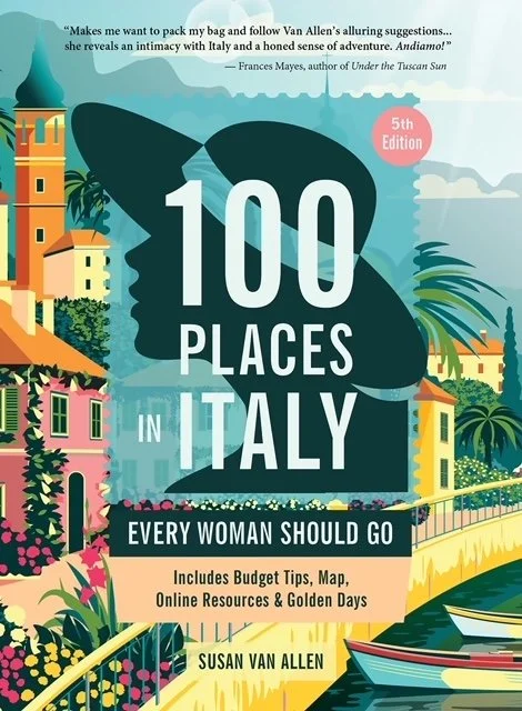 Cover of the book titled '100 Places in Italy Every Woman Should Go' by Susan Van Allen, featuring colorful illustrations of Italian scenery, buildings, and a boat, with a silhouette of a woman wearing a hat. Book & Author Publicity by Quatrain PR.