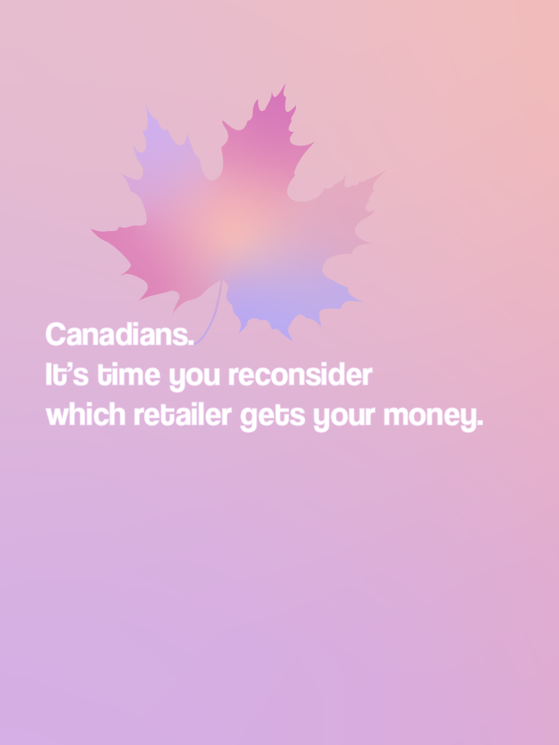 Instagram carousel graphic reading "Canadians, it's time you reconsider which retailer gets your money."