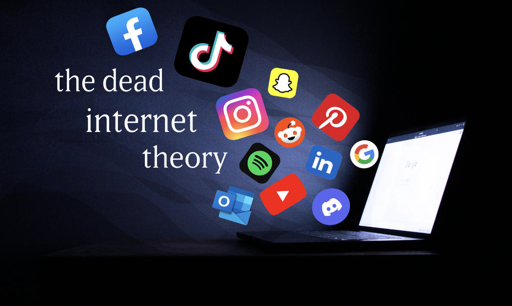 A dark background with a laptop showing the Google homepage and various social media app icons (Facebook, TikTok, Snapchat, Instagram, Reddit, Pinterest, Spotify, LinkedIn, Google, Outlook, YouTube, Discord) floating in front. Text reads 'the dead internet theory'.