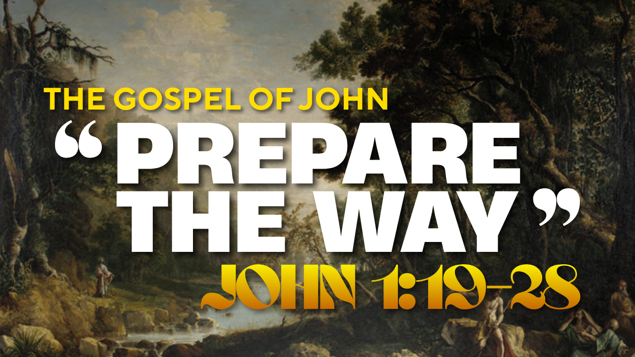 Verse By Verse Bible Study| John 1:19–28 | The Testimony of John the Baptist