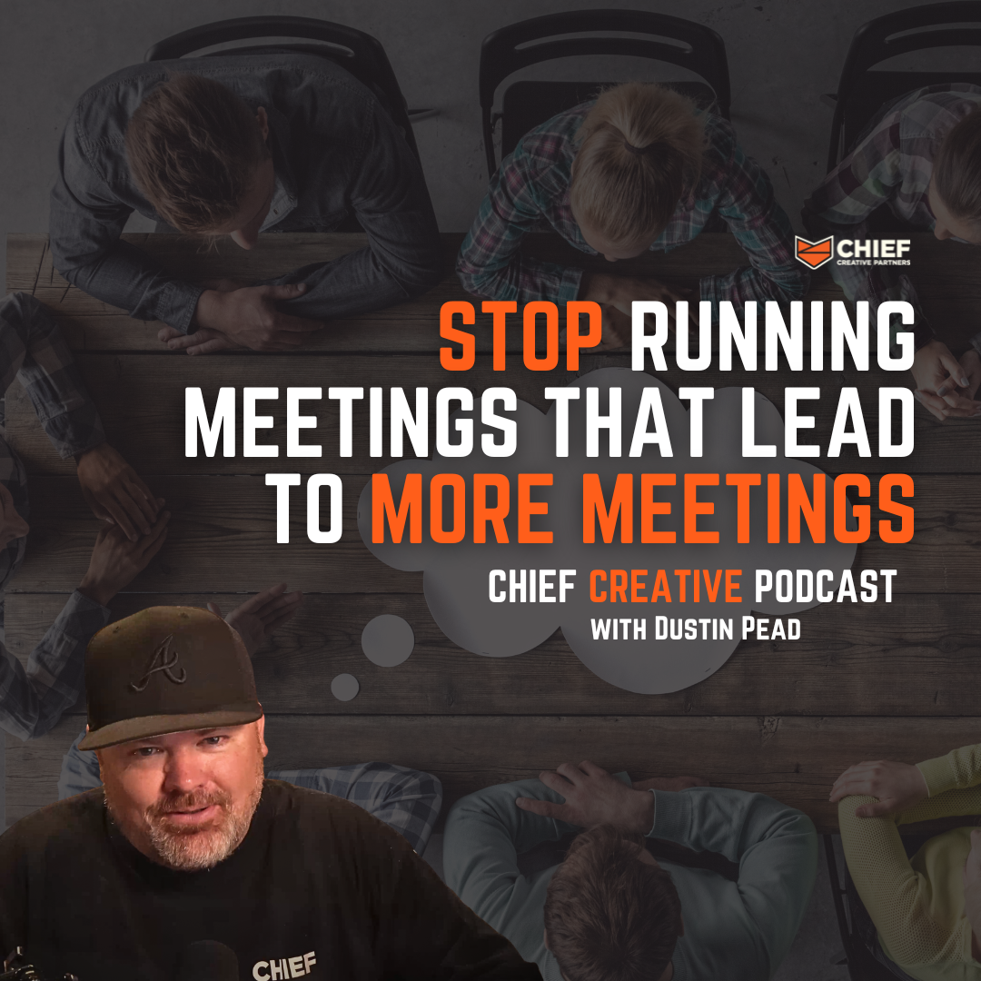 Ep 165: Stop Running Meetings That Lead to More Meetings