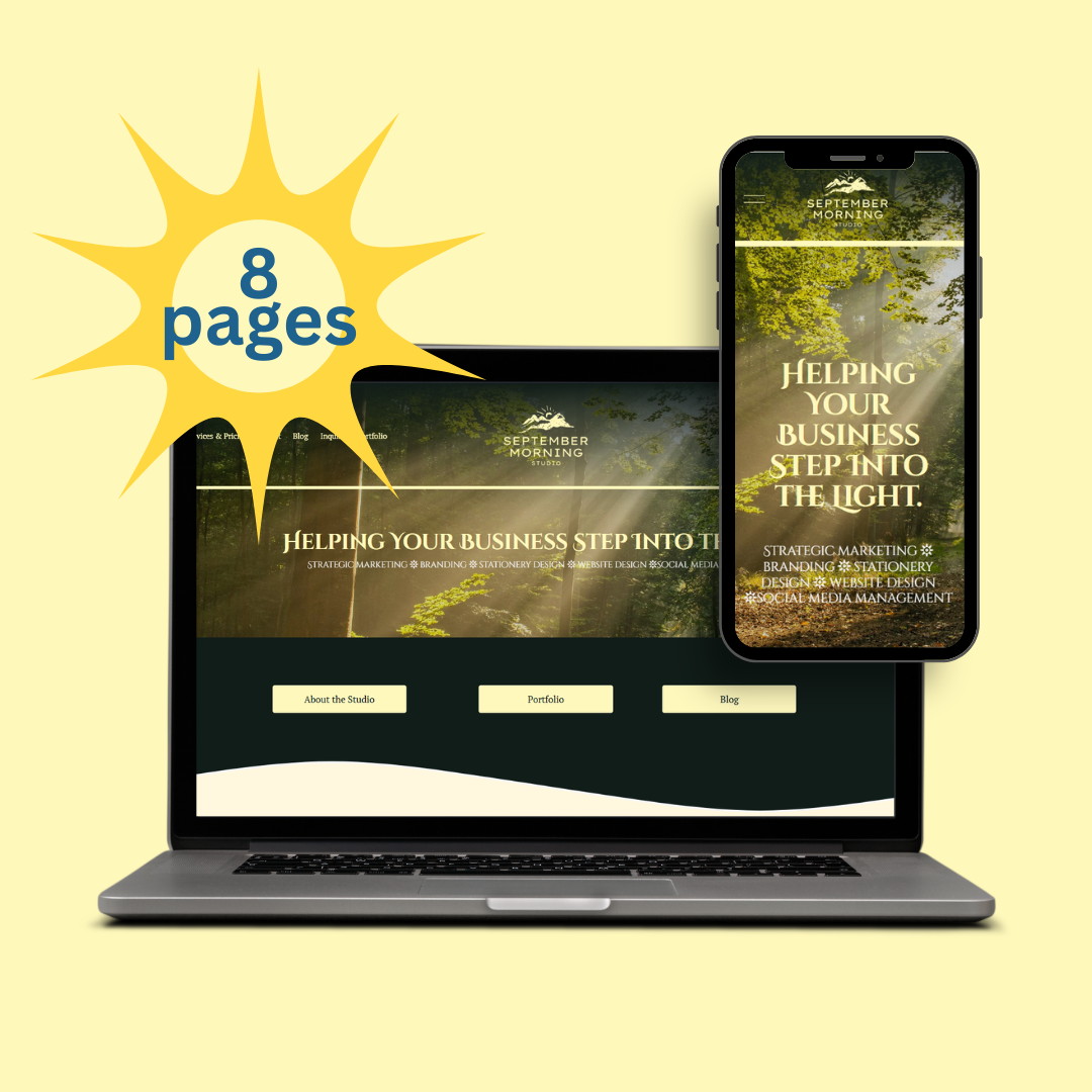 Website and mobile phone displaying a business homepage for September Morning Studio, with the main message 'Helping your business step into the light' on a nature-themed background. A yellow starburst graphic indicates '8 pages'.