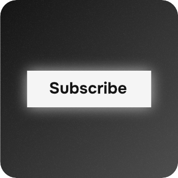 A white rectangular button with the word 'Subscribe' in black text on a dark background.
