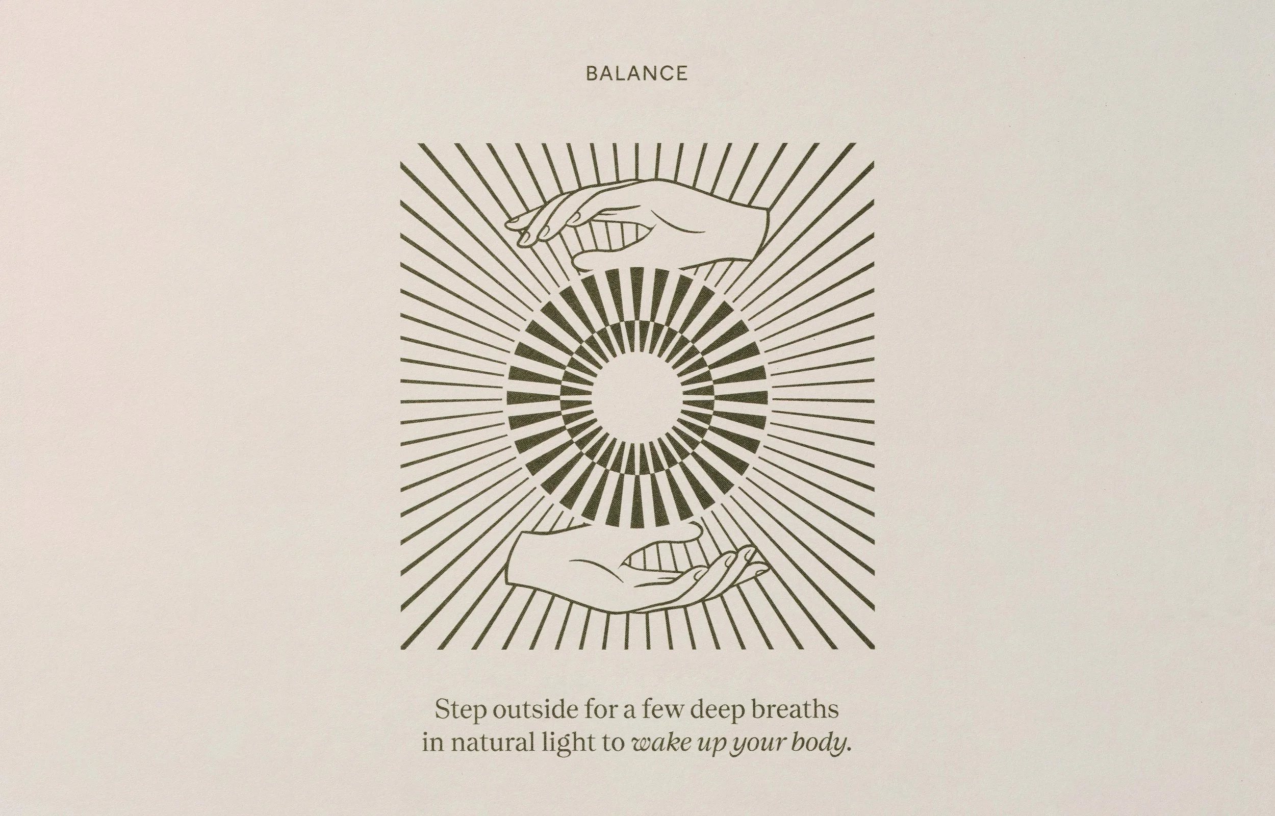 Illustration of two hands framing a spiral with rays emanating from it, with the word "BALANCE" at the top. Text below reads: "Step outside for a few deep breaths in natural light to wake up your body."