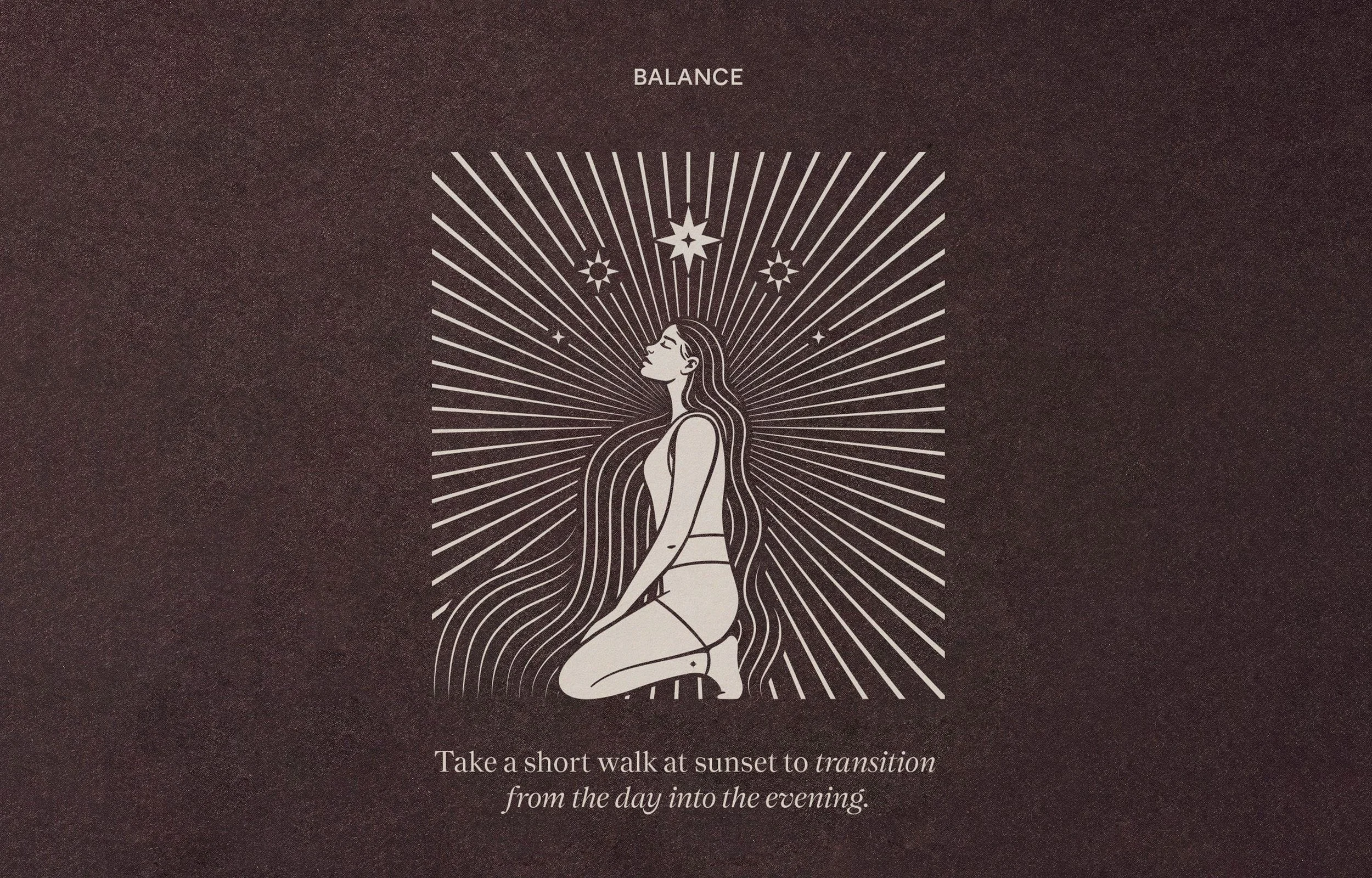 A line art illustration of a woman kneeling with her eyes closed and hands resting on her thighs, surrounded by radiating lines and decorative stars, labeled 'BALANCE'. Below, a caption reads, 'Take a short walk at sunset to transition from the day into the evening.'
