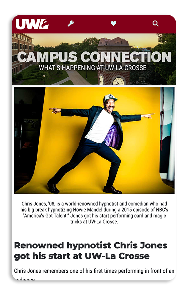 A promotional webpage for UW-La Crosse features a headline about campus connections, a photo of Chris Jones performing card and magic tricks against a yellow background, and a brief biography highlighting his career as a hypnotist and comedian from 2008, including his TV performance on NBC's 'America's Got Talent.'