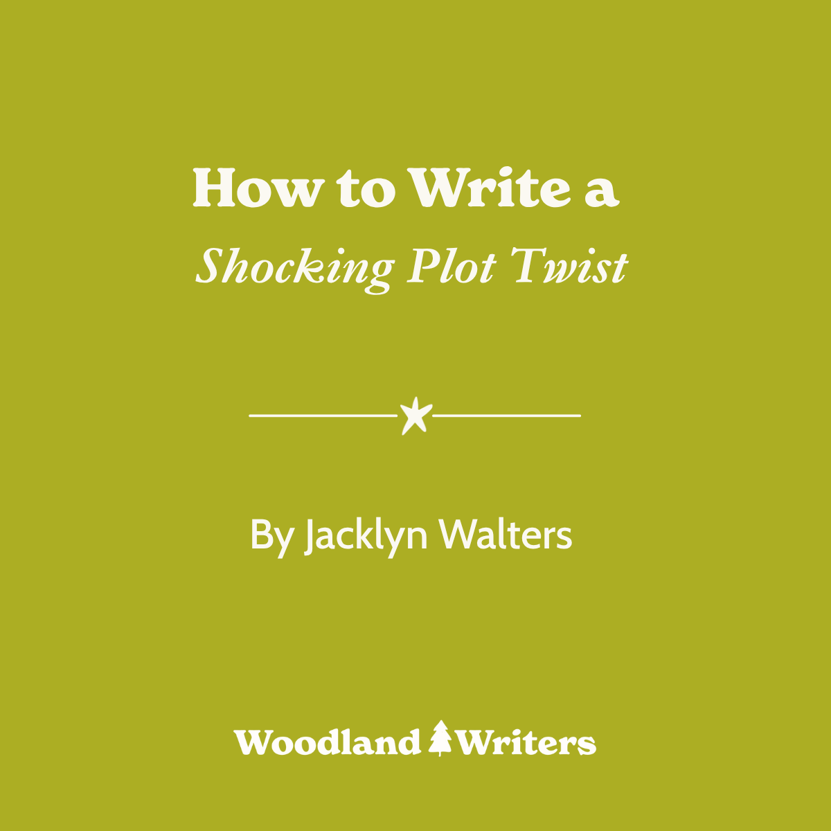 How to Write a Shocking Plot Twist