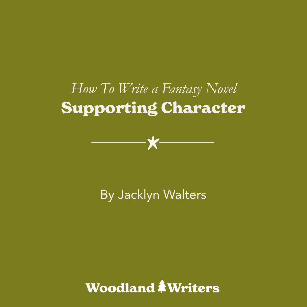 How To Write a Fantasy Novel Supporting Character