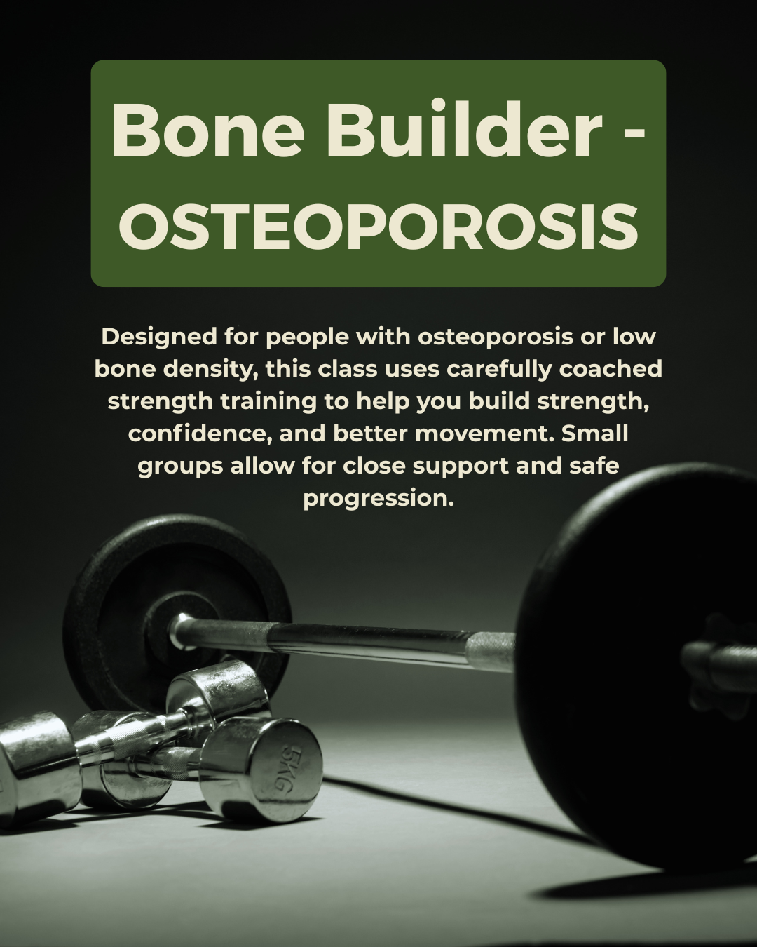 Poster for a bone builder osteoporosis class featuring weightlifting equipment and green and black design elements.