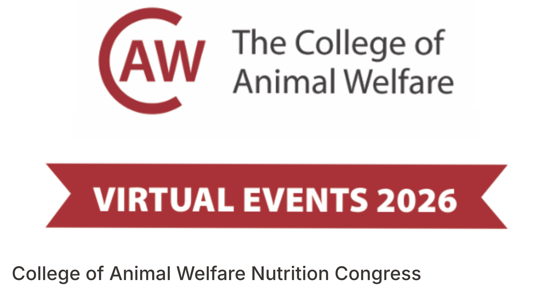 College of Animal Welfare Nutrition Congress