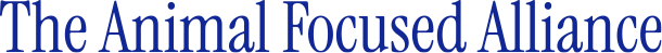 The Animal Focused Alliance