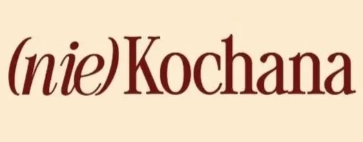 (nie)KOCHANA