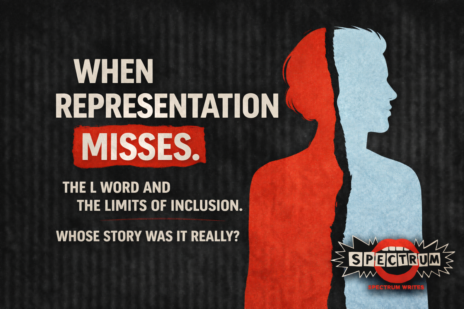 WHEN REPRESENTATION MISSES.