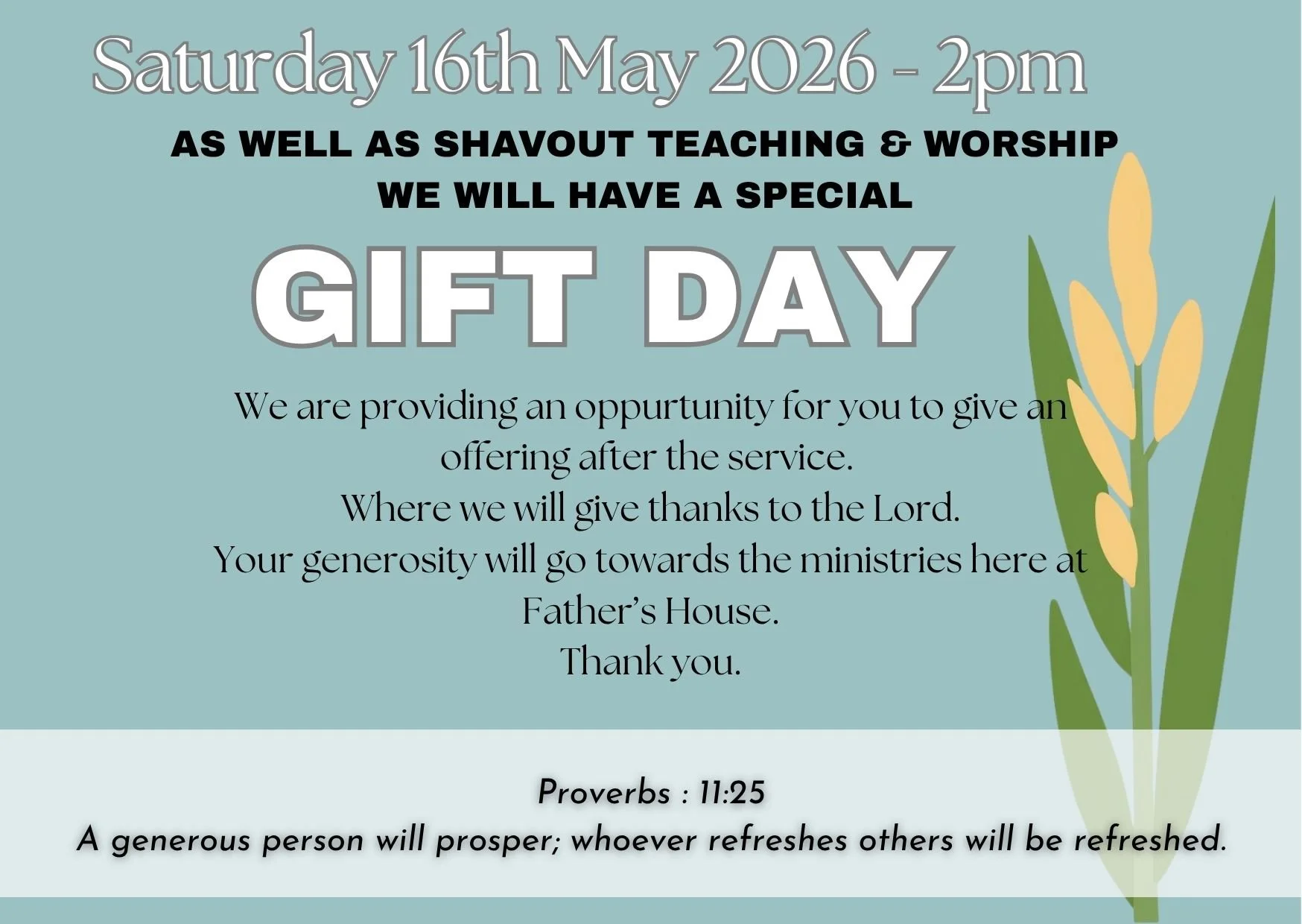 An announcement flyer for a gift day event on Saturday, May 16th, 2026, at 2 pm, featuring floral artwork and a quote from Proverbs 11:25 about generosity.