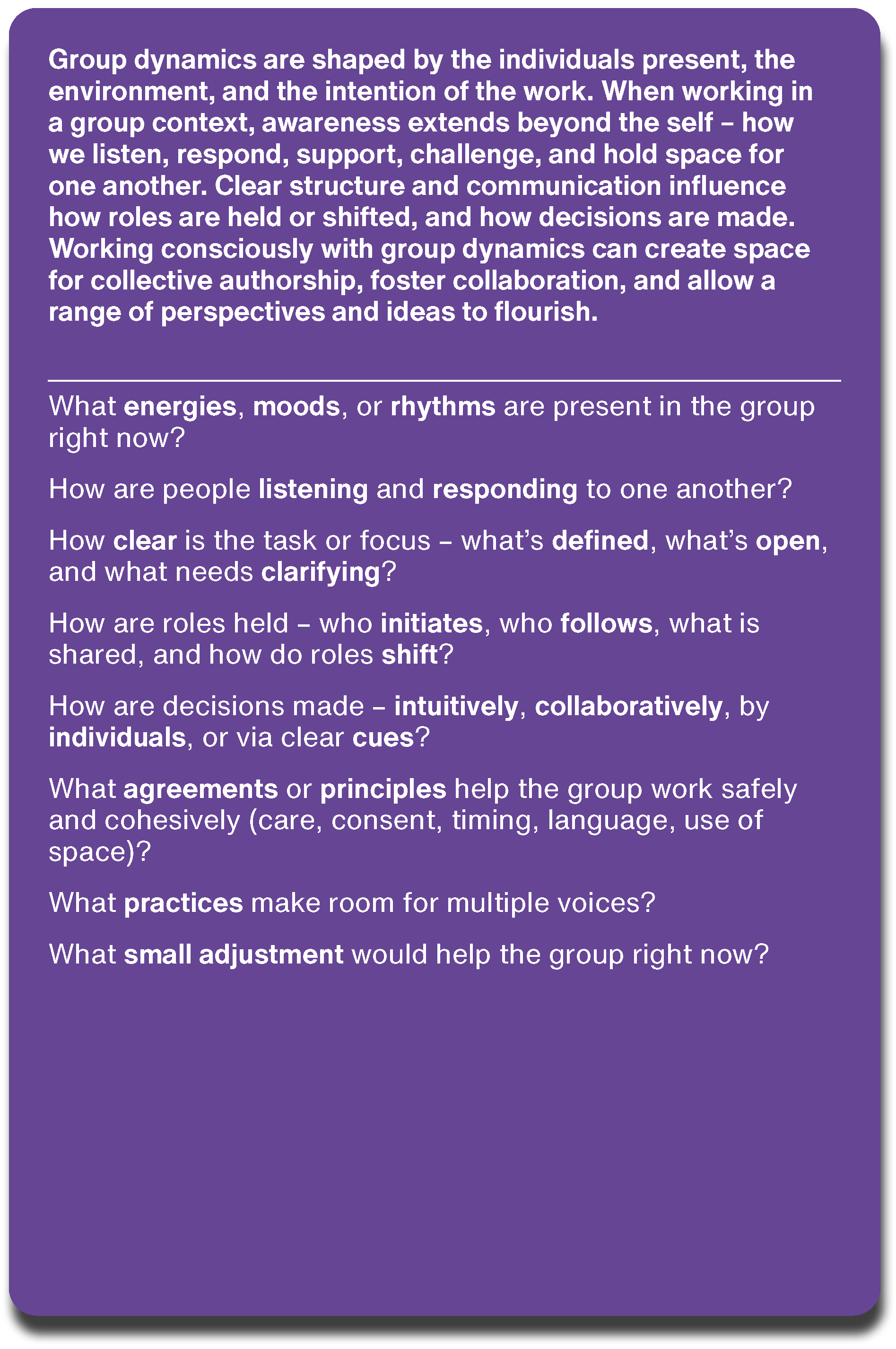 A purple poster with white text presenting questions about group dynamics, including topics such as energies, moods, listening, clarity, roles, decision-making, agreements, practices, and small adjustments.