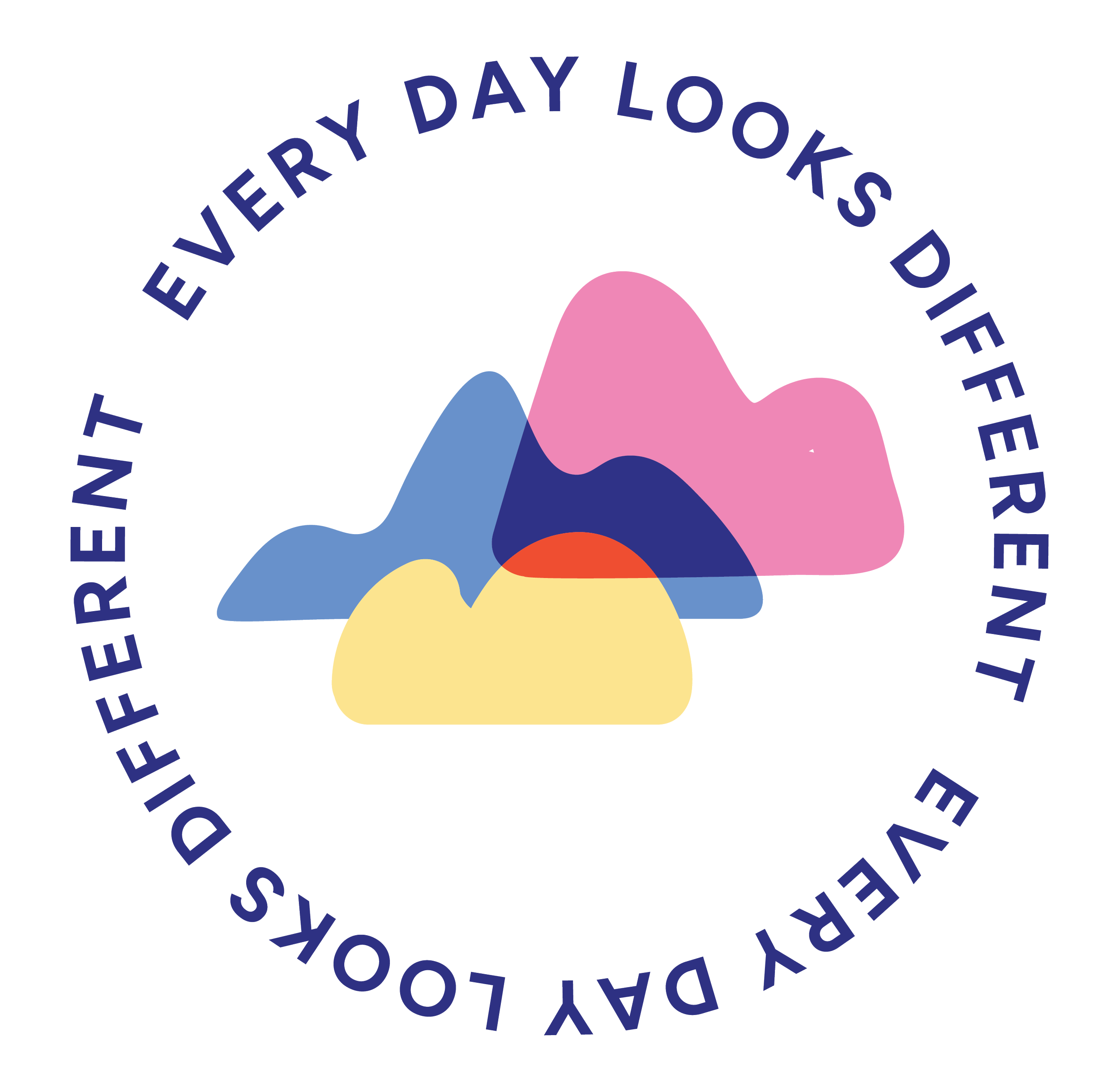 Colorful stylized mountain peaks with a circle of text around them reading "EVERY DAY LOOKS DIFFERENT."