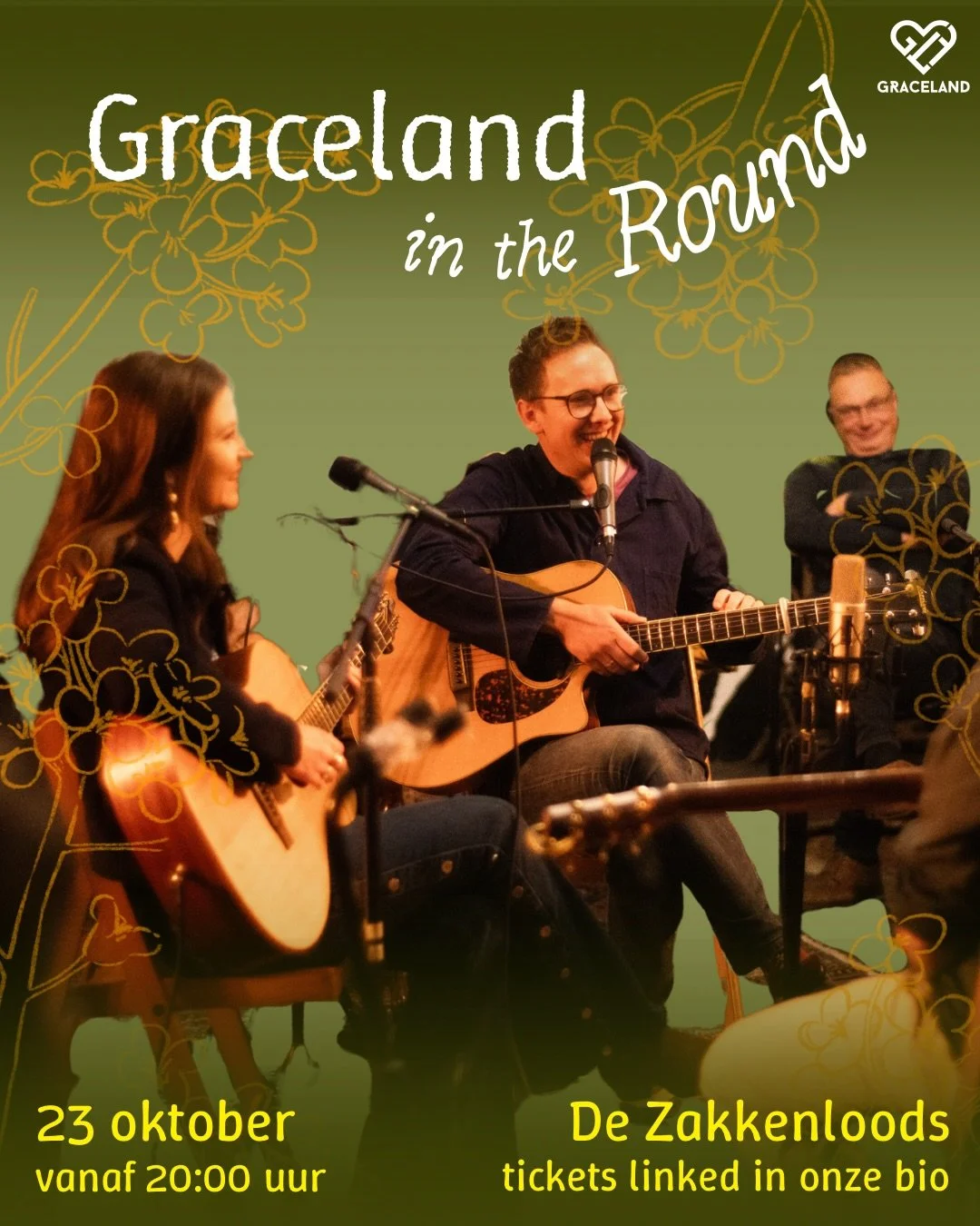 🎶💛✨GRACELAND IN THE ROUND!✨💛🎶

Kom op 23 oktober naar De Zakkenloods voor een bijzondere avond vol muziek, persoonlijke verhalen en gezelligheid!

Maak kennis met de singer-songwriters die hun liedjes en verhalen met ons delen! ✨

➡️ Veeg naar li
