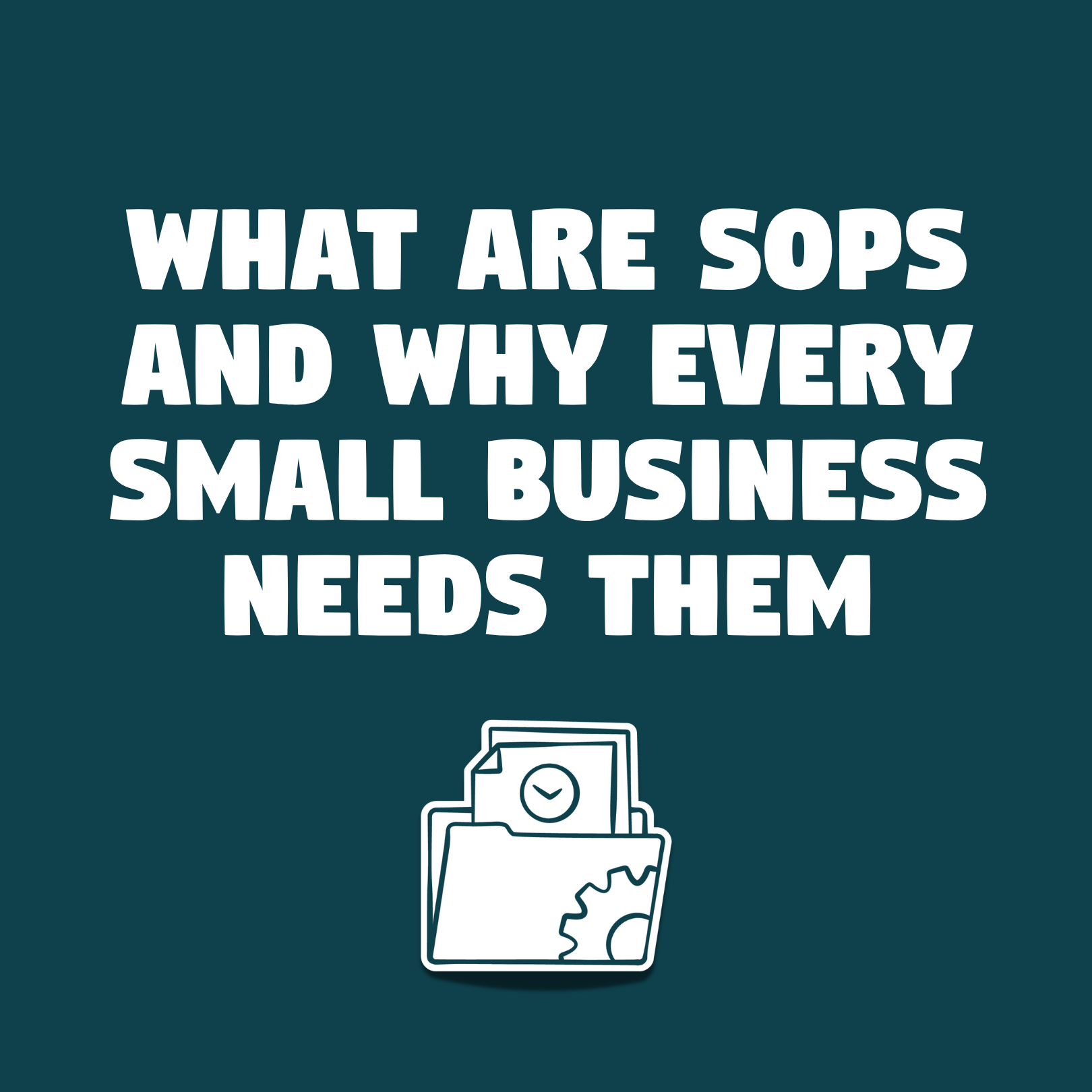 What are SOPs and why every small business needs them