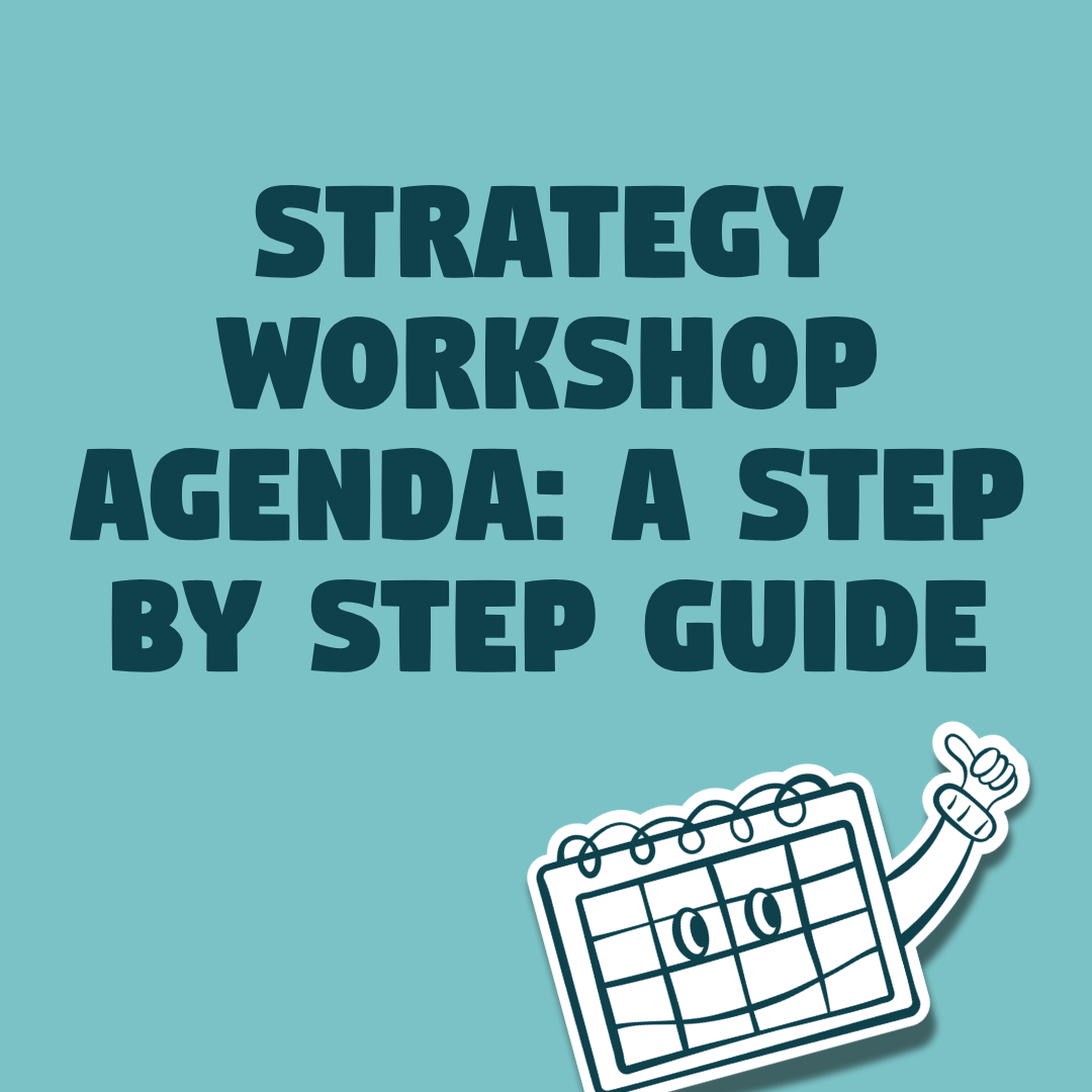 strategy workshop agenda: a step by step guide