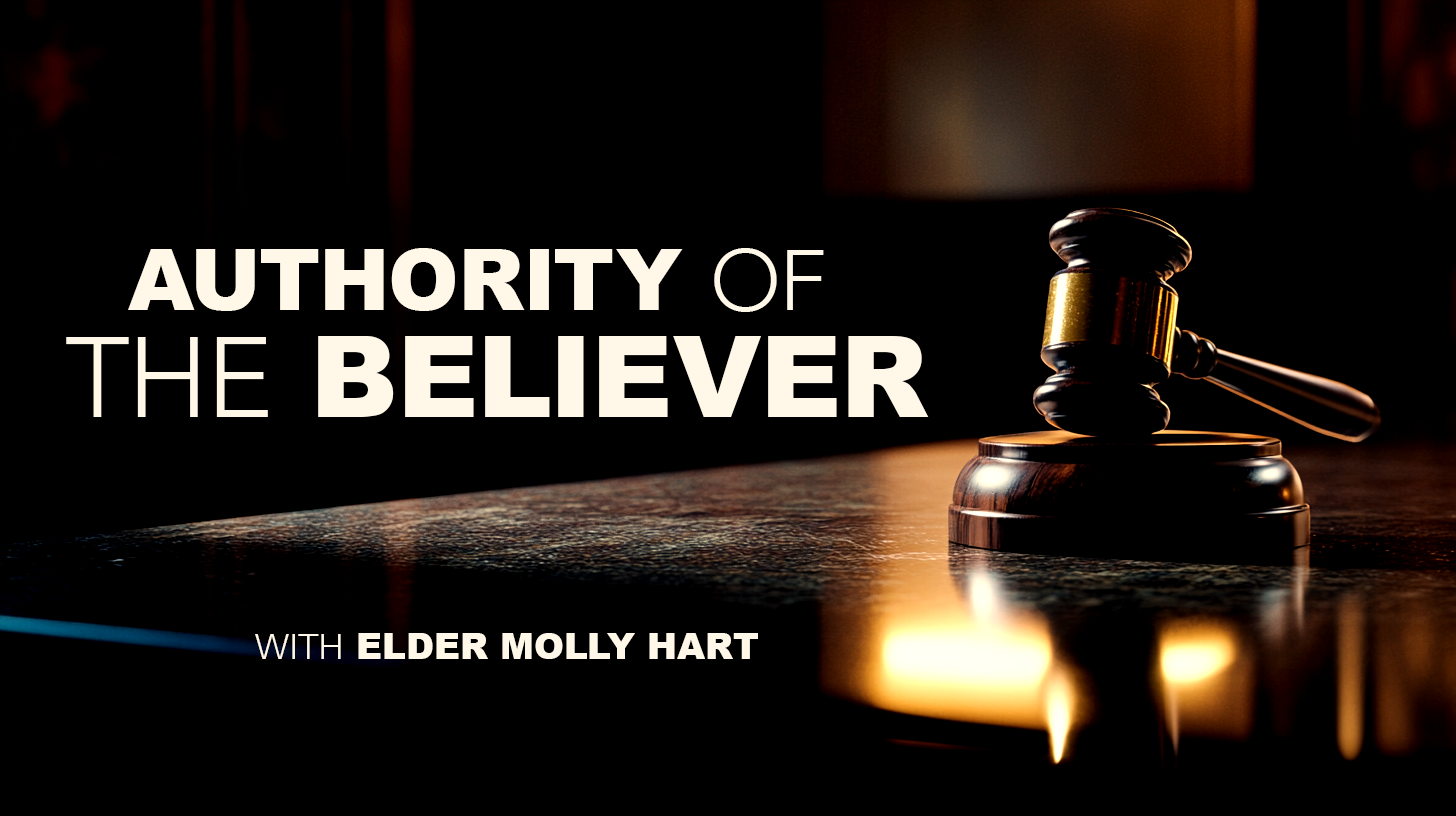 A wooden judge's gavel resting on a sounding block on a polished surface, lit with warm lighting. Overlaid text says, "Authority of the Believer with Elder Molly Hart".