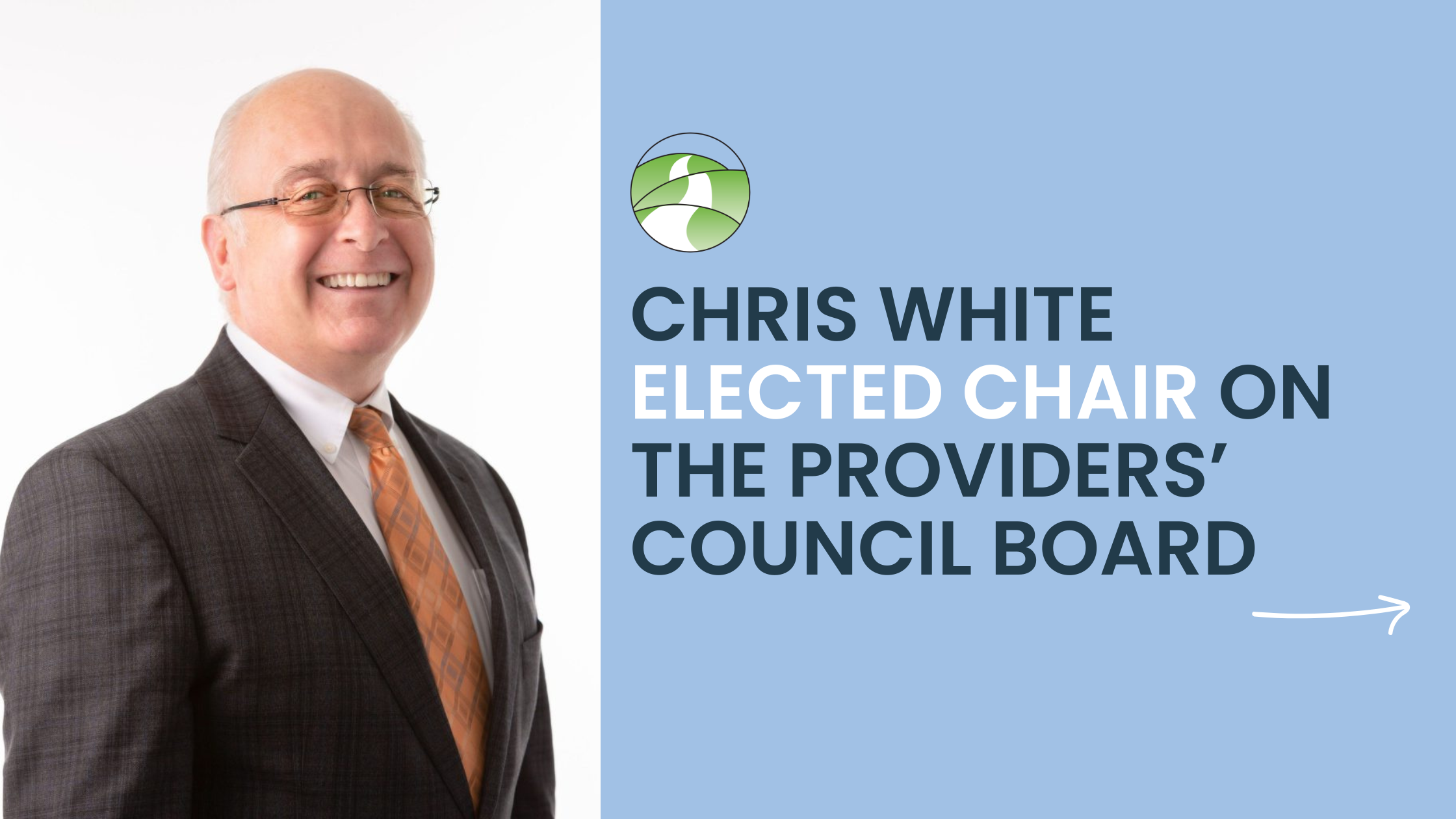 Chris White Elected Chair of Providers’ Council Board