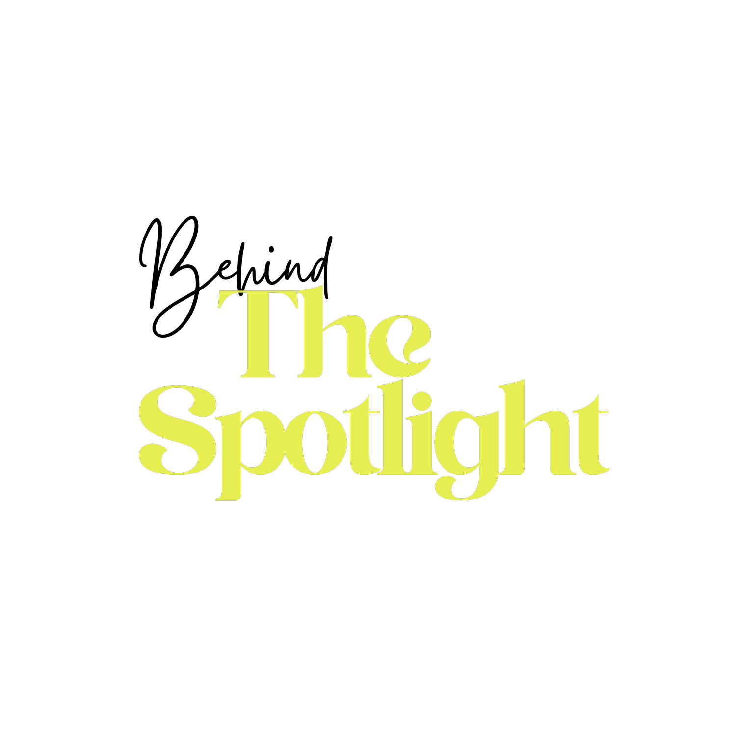 Behind The Spotlight
