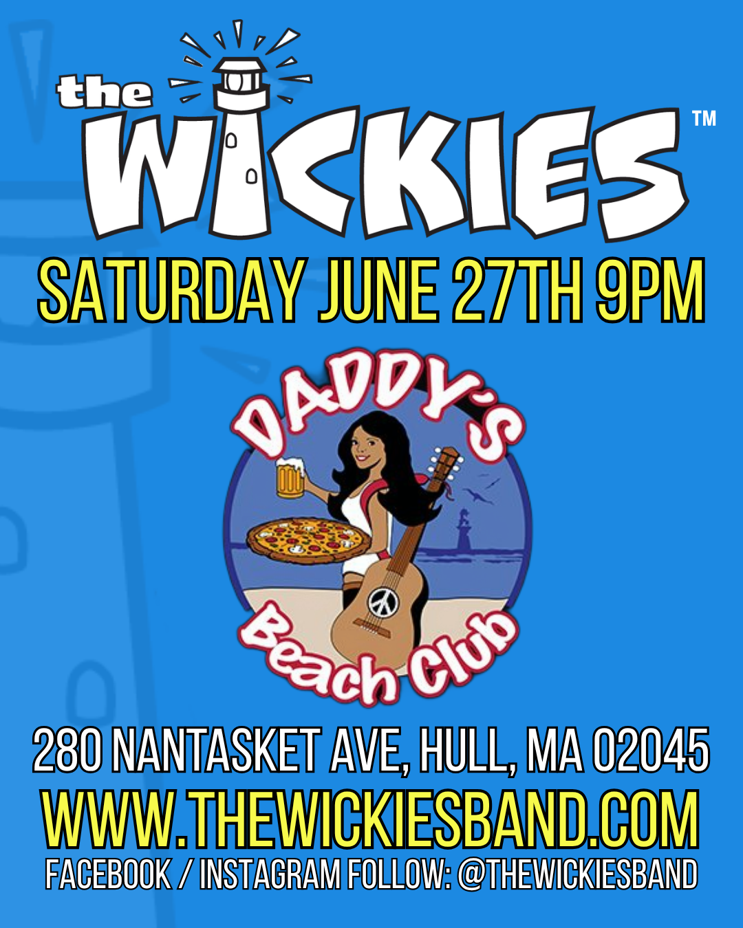 Event poster for the Wickies at Daddy's Beach Club, featuring a woman with long black hair holding a beer and pizza, with a guitar and a peace sign on it, on a beach with a lighthouse and seagulls in the background.