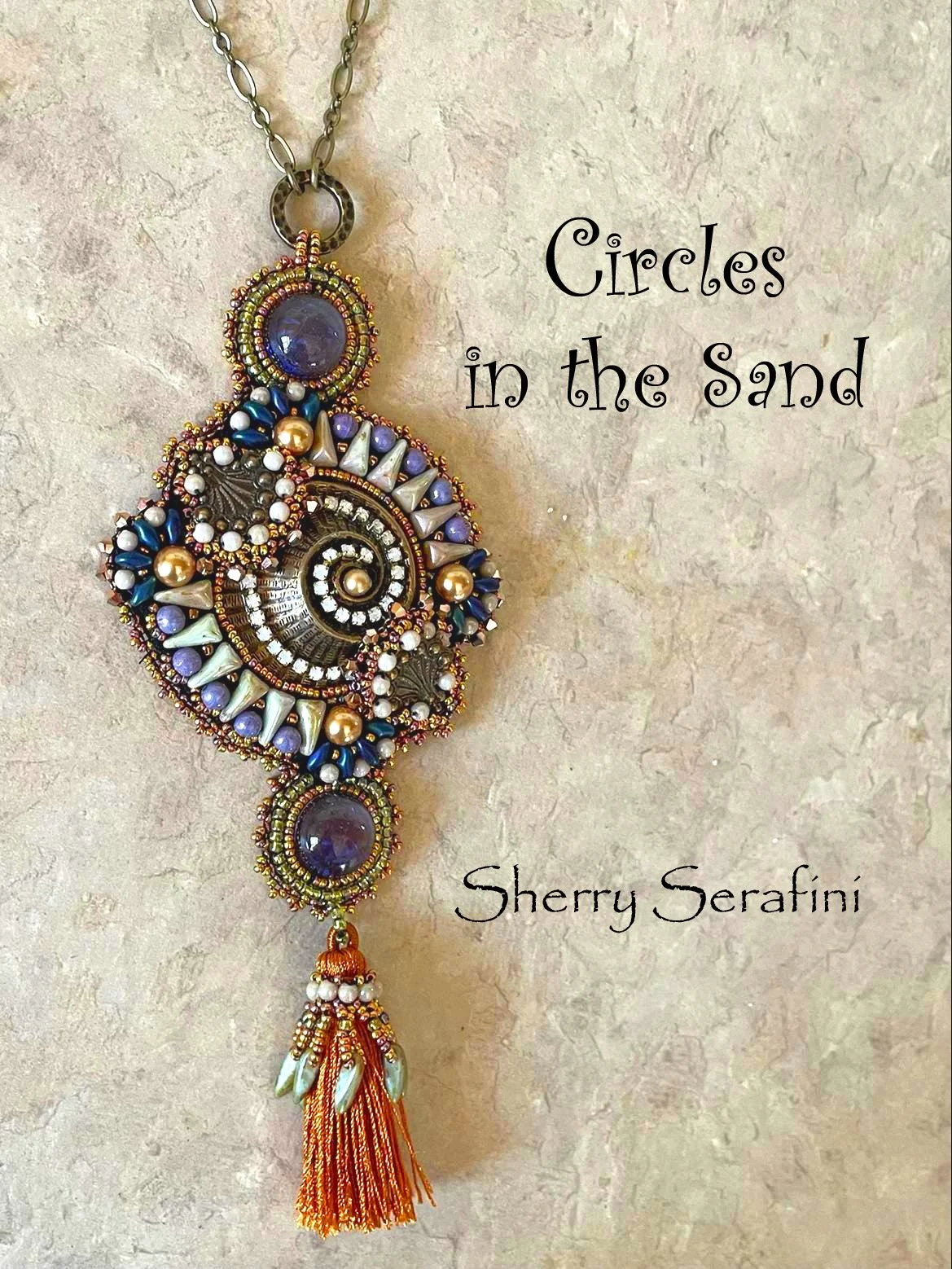 A decorative necklace with a spiral and bead design, hanging against a beige background. The necklace features various beads, including pearls and a central spiral pattern with purple gems. The title overlaid reads "Circles in the Sand" by Sherry Ser