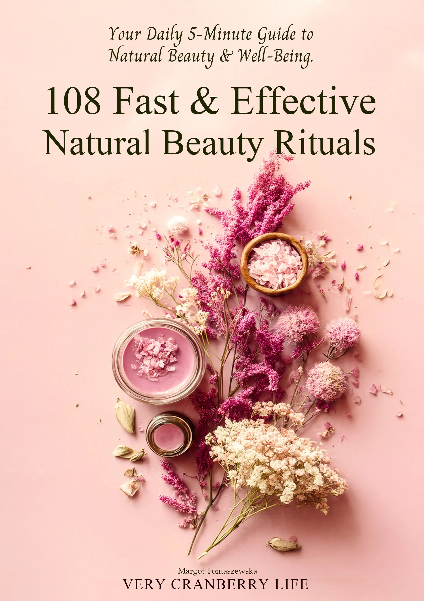 108 Mini Natural Beauty Rituals