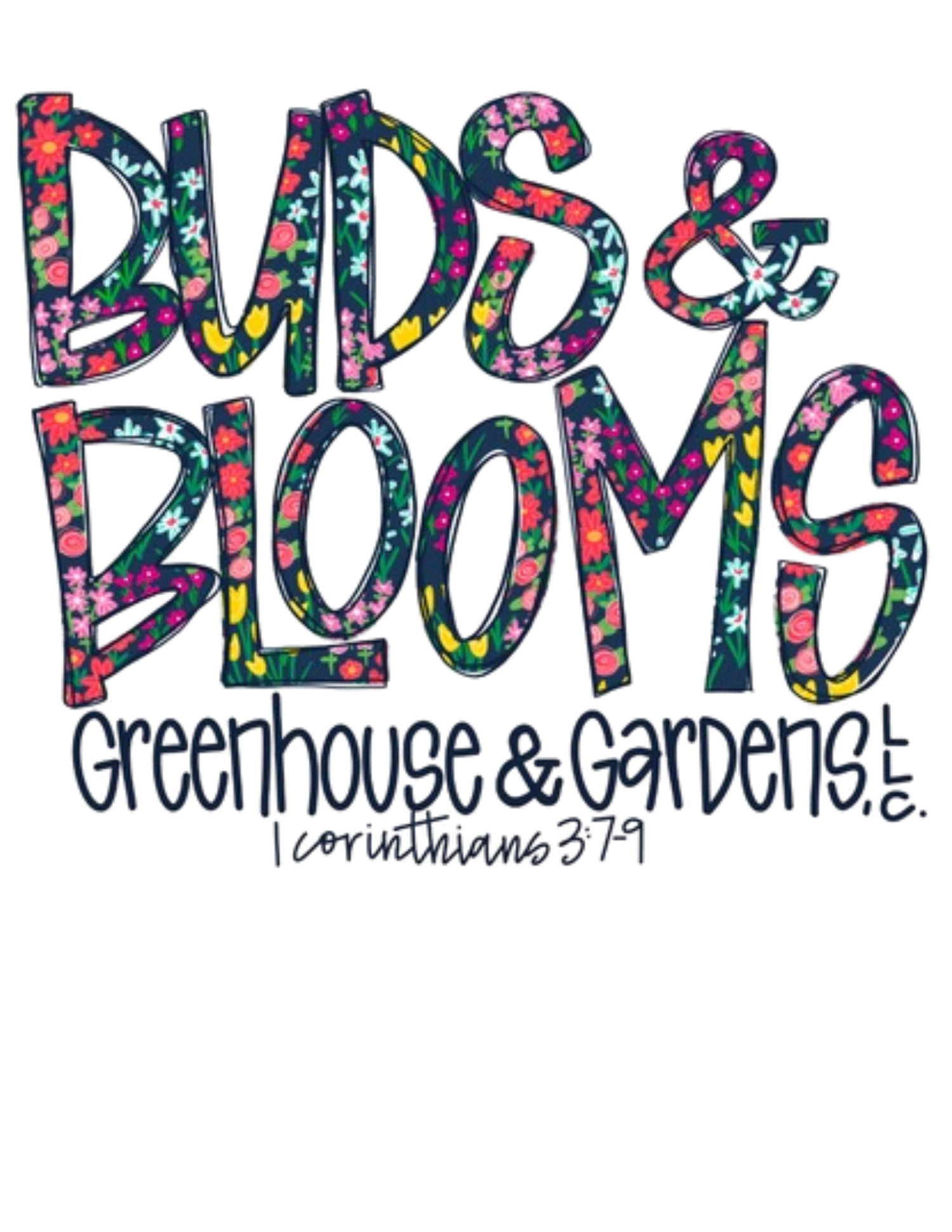 Buds &amp; Blooms Greenhouse and Gardens LLC.