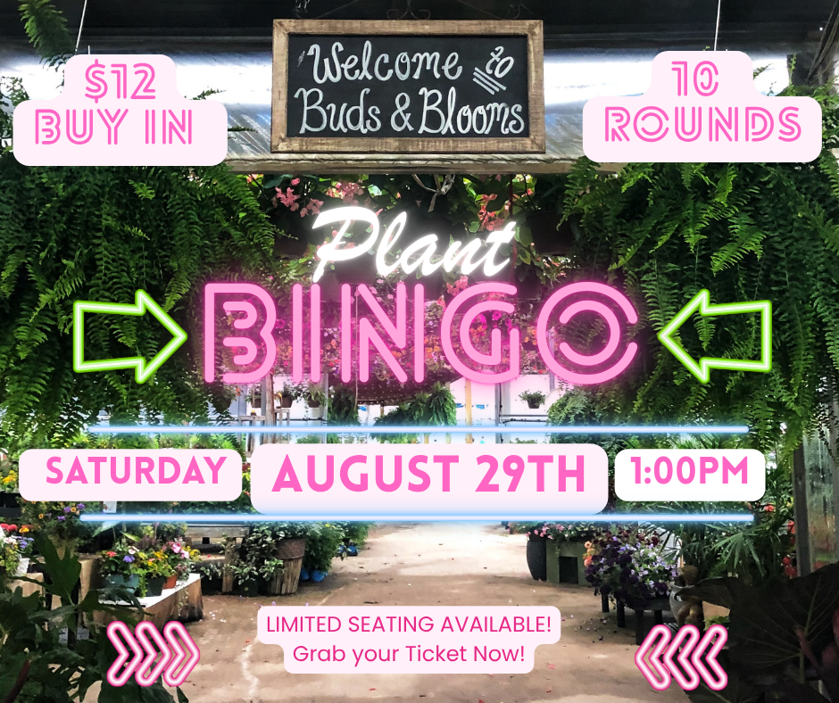 Plant BINGO Saturday, August 29th