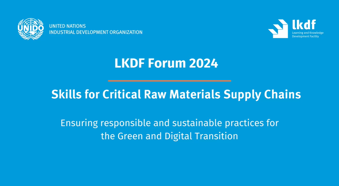 Blue presentation slide for the LKDF Forum 2024, organized by UNIDO, focusing on skills for critical raw materials supply chains, supporting sustainable practices for the green and digital transition.
