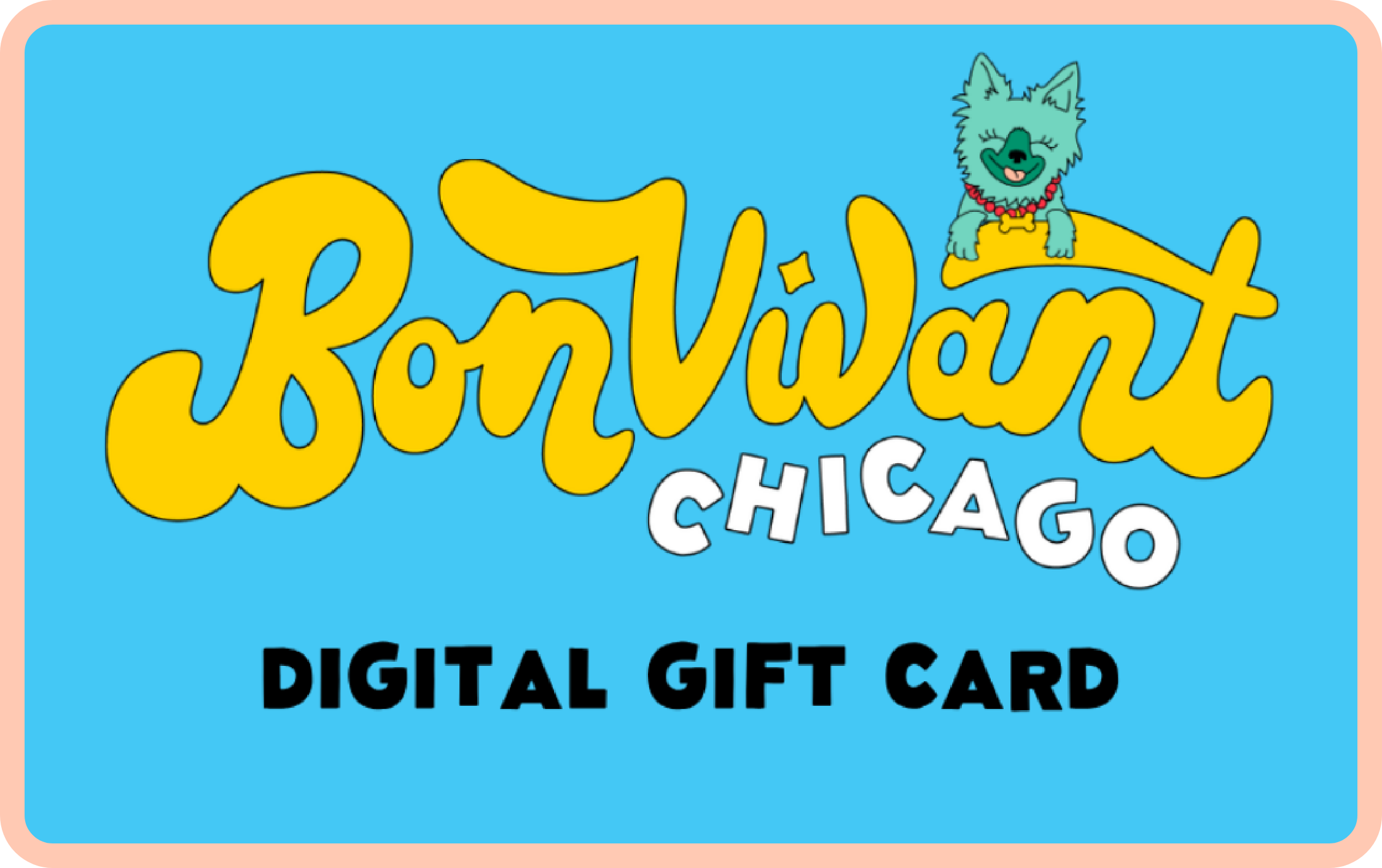 A colorful digital gift card for Chicago, featuring stylized yellow text saying 'Chicago' in a playful font with a small dog wearing a red collar sitting on the lettering. The background is blue with pink borders.