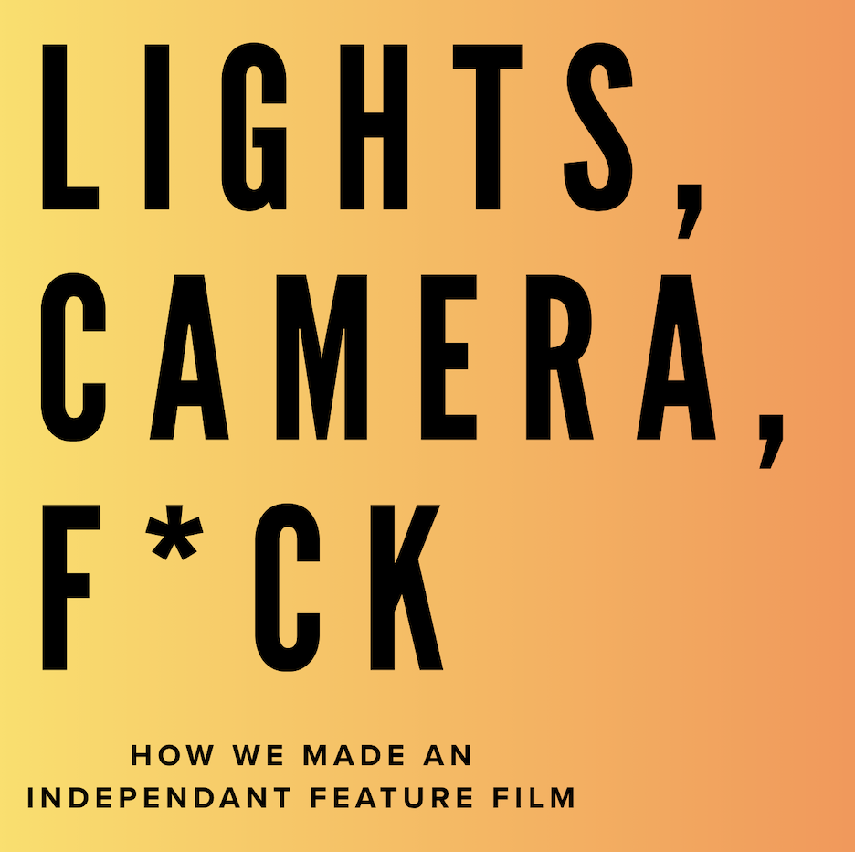 Lights, Camera, F*ck