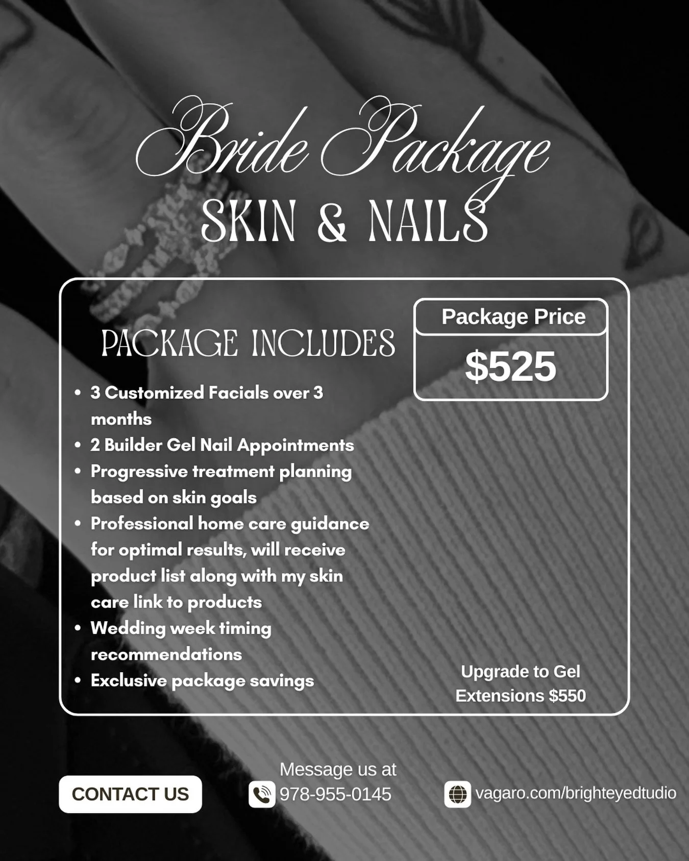 Bride Package is here 🤍💍

Interested in our Bride package? We would love to be part of your special day! 

Reach out to request a full package breakdown, send us a dm or though our other contacts below 👇🏼

💬978-955-0145
📧Brighteyedstudio@yahoo.