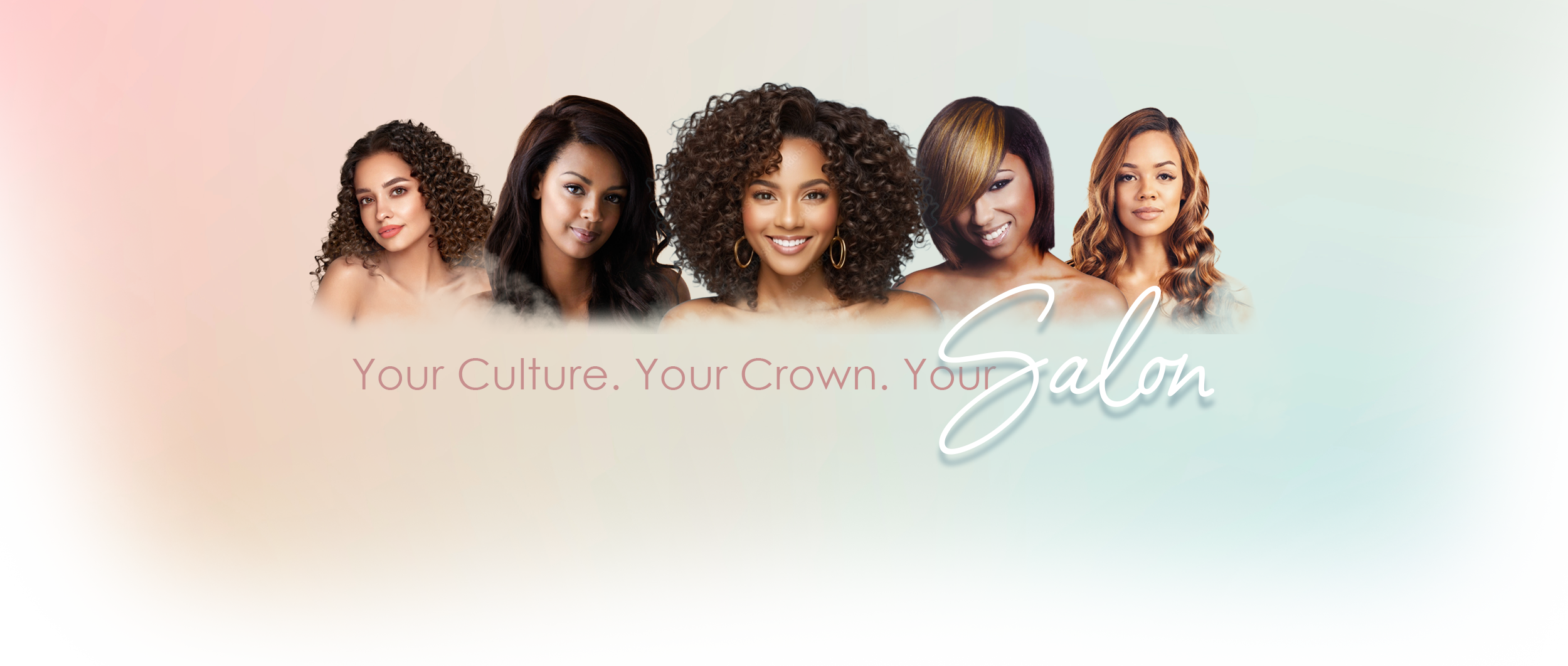 A promotional banner for a salon featuring five women with diverse hairstyles and skin tones, with the text "Your Culture. Your Crown. Your Salon" overlaid.
