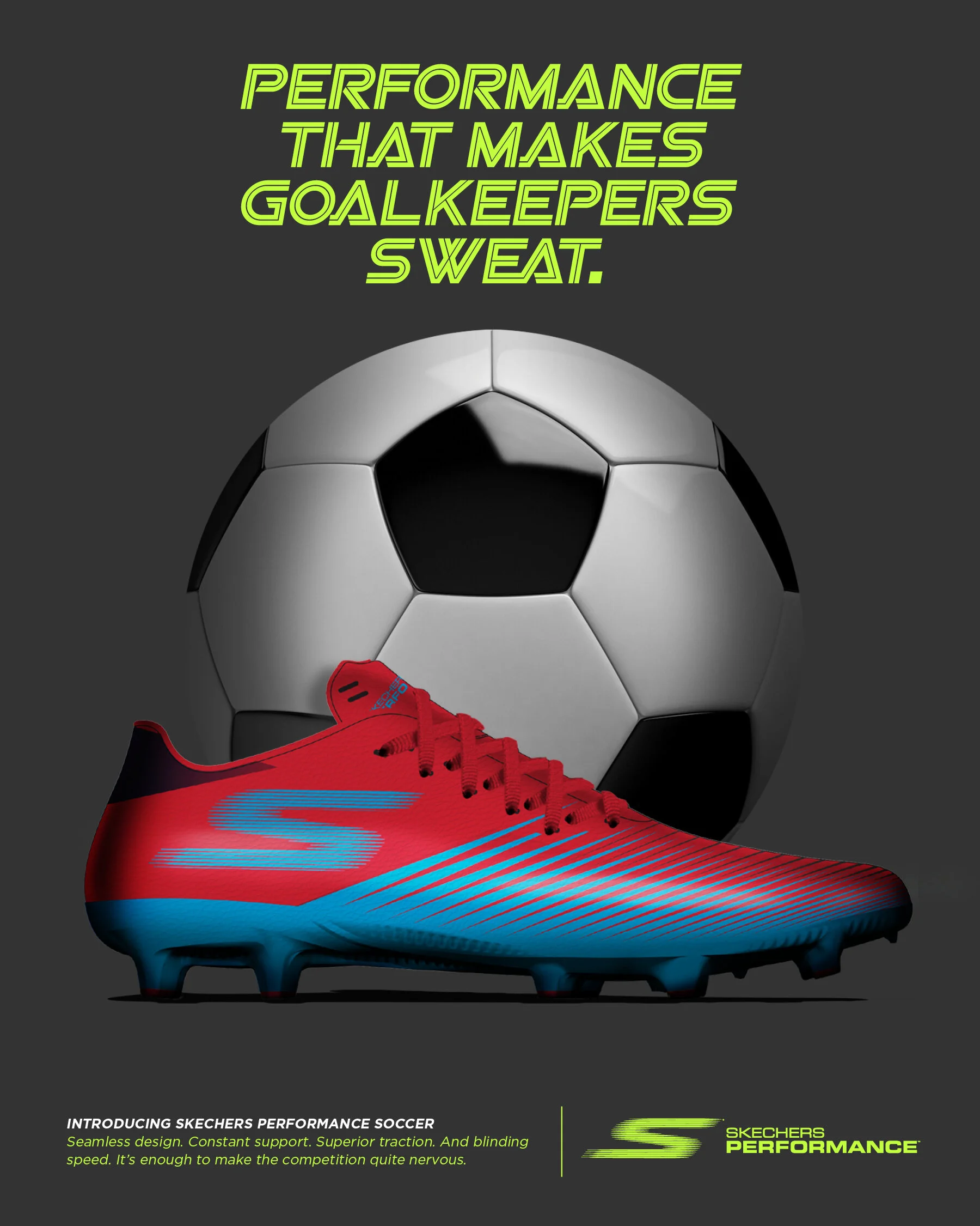 A soccer ball with a red and blue Skechers Performance soccer shoe in front of it, with the caption "Performance that makes goalkeepers sweat."