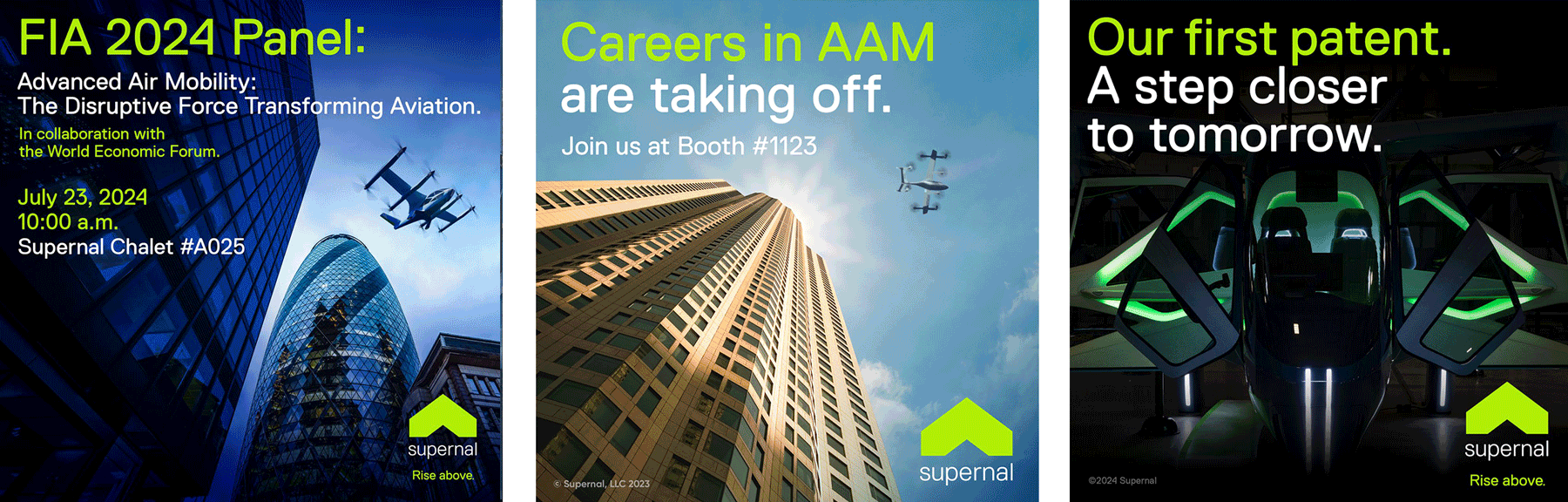 Three panels advertising different features of Supernal, a company focused on advanced air mobility. The first panel promotes FIA 2024, showing a cityscape with a flying drone and an aerial vehicle at sunset, with text about a conference. The second panel encourages careers in AAM with a skyscraper and drones in the sky, inviting visitors to booth #1123. The third panel announces a patent related to autonomous aircraft, showing a futuristic aircraft in a dark hangar with illuminated green accents.