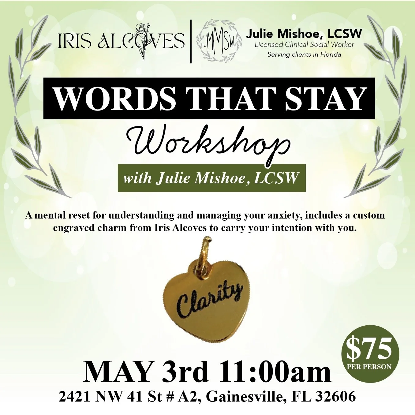 We are SO excited to announce our 
✨ Words That Stay Workshop ✨ 
happening Sunday, May 3rd at 11am

we teamed up with Julie Mishoe, LCSW to bring you a mental reset experience unlike anything we've done before. 
💚think anxiety tools, intention setti