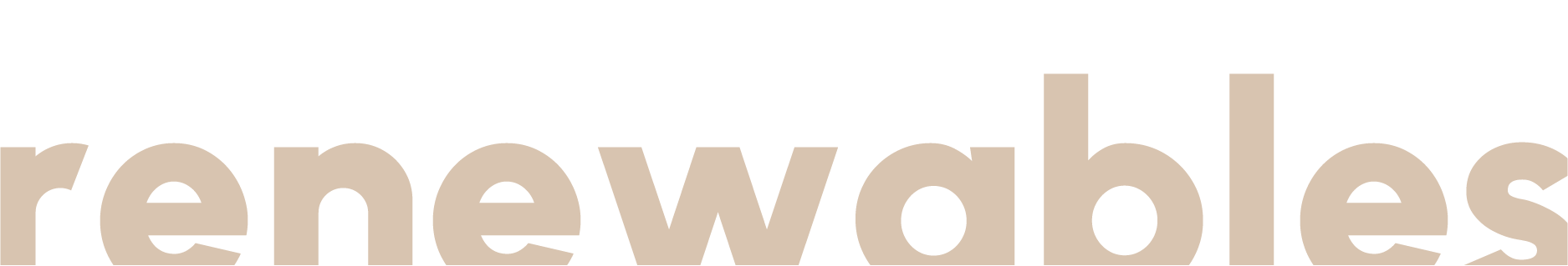 Close-up view of a large, bold, beige text that reads 'renewables' on a dark background.