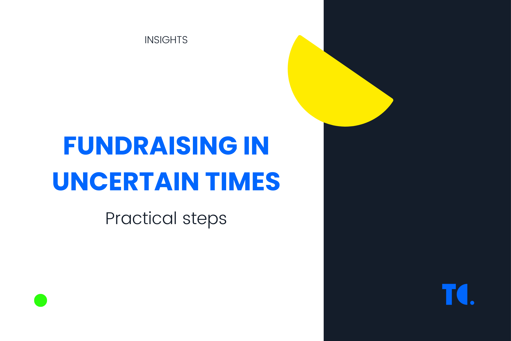 Fundraising in uncertain times: Practical steps