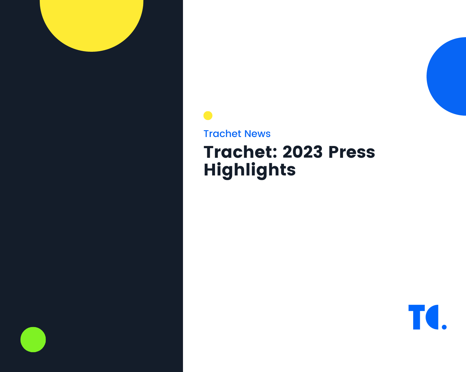 Trachet: 2023 Press Highlights&nbsp;&nbsp;
