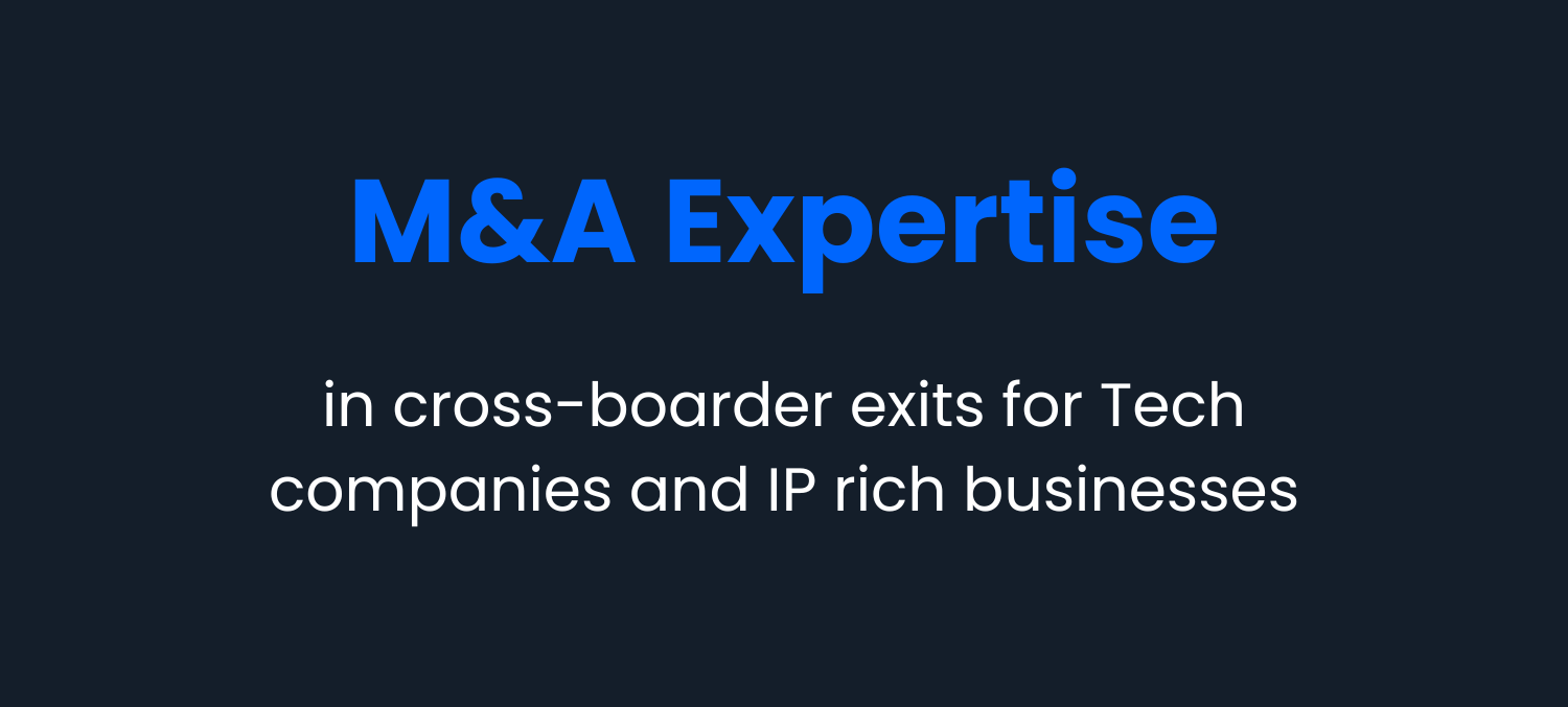 in cross-boarder exits for Tech companies and IP rich businesses