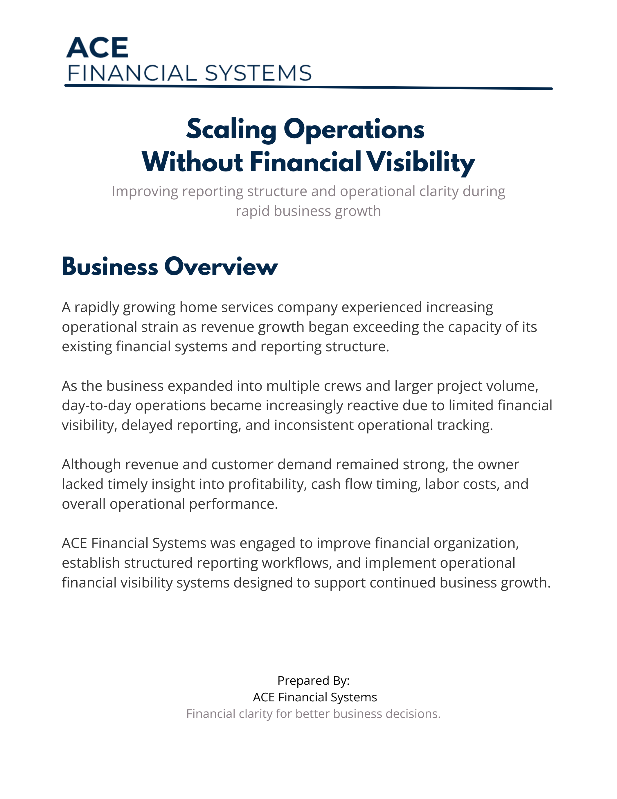 Title page of a report from ACE Financial Systems about scaling operations without financial visibility. It includes an overview of financial challenges during rapid growth and the company's efforts to improve financial systems for better business decisions.