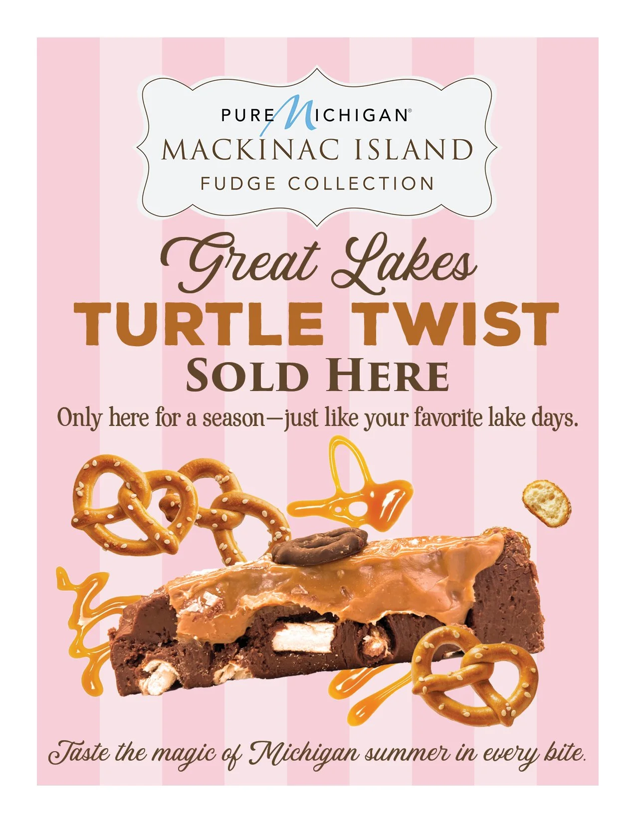 A promotional poster for Mackinac Island fudge, featuring a chocolate fudge with pretzels, caramel, and marshmallows, with pink and white striped background and text about the product.