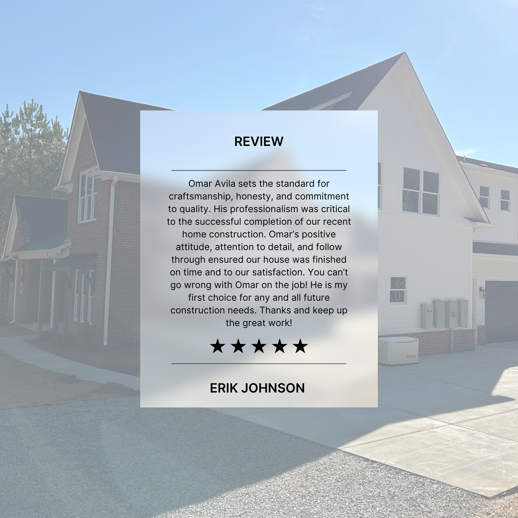 Customer review overlay on a house featuring a modern two-story white and brick home, with a driveway, under a clear blue sky.