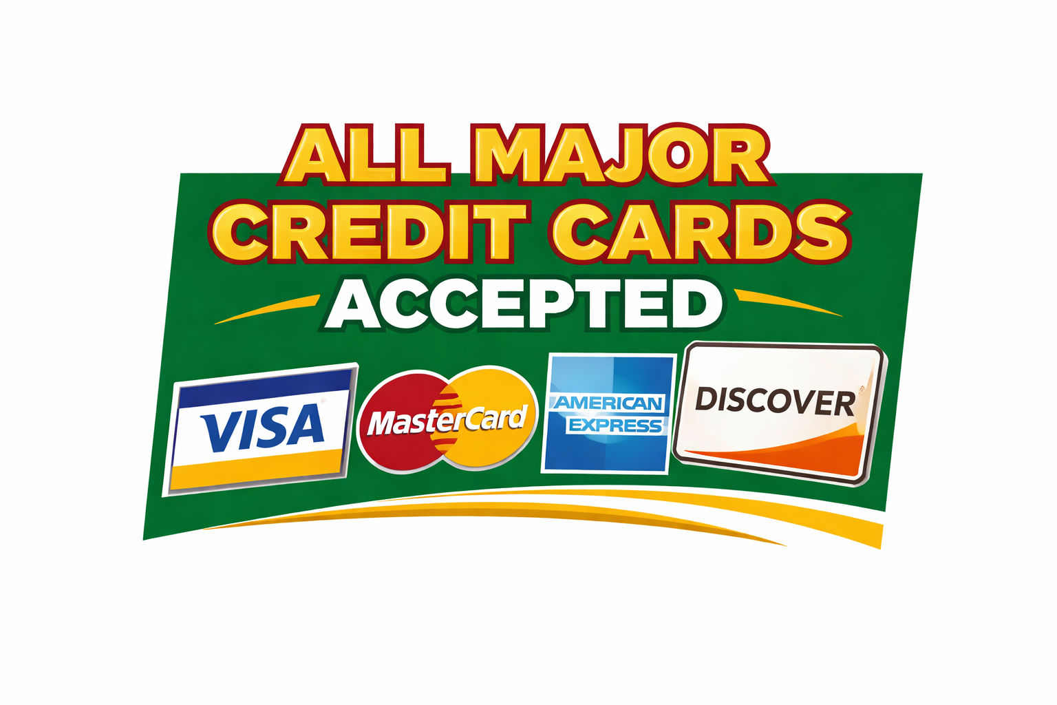 Sign indicating acceptance of all major credit cards, including Visa, MasterCard, American Express, and Discover.