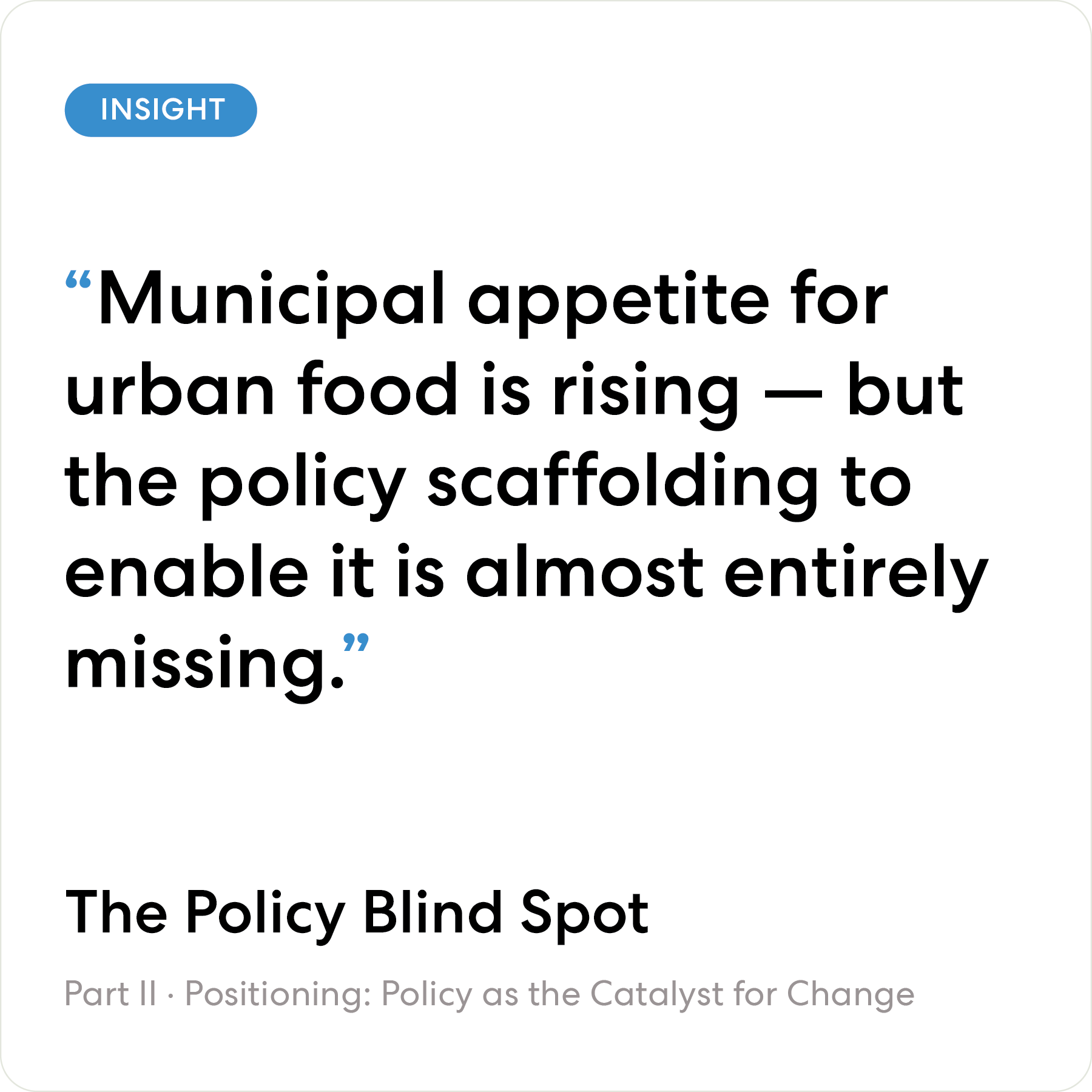 The Policy Blind Spot